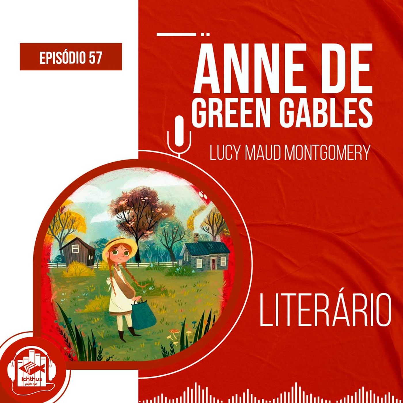 Anne de Green Gables (Lucy Maud Montgomery) | Literário episode artwork