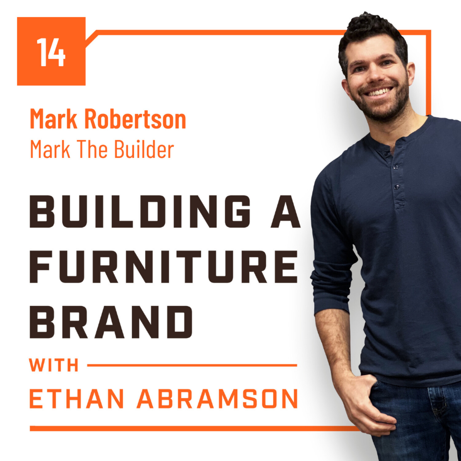 Building a Furniture Brand with Ethan Abramson
