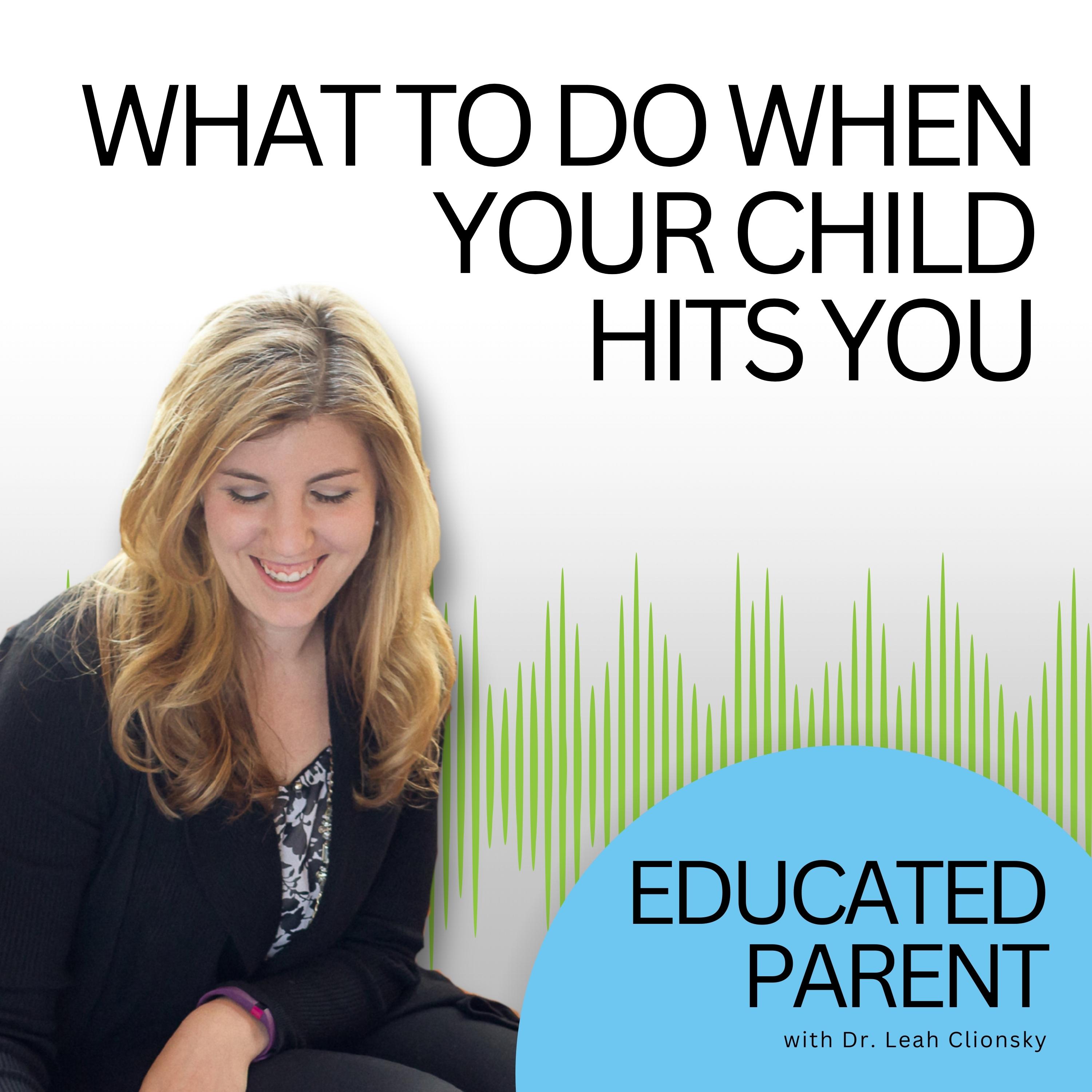 Educated Parent: Evidence-Based Parenting Tips to Solve Everyday Parenting Problems