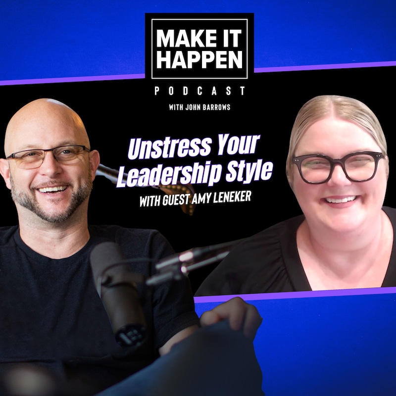 Artwork for podcast Make It Happen Mondays - B2B Sales Talk with John Barrows