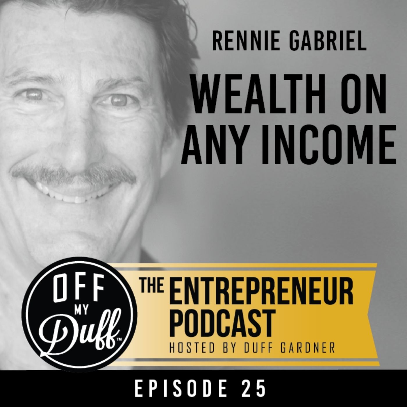 Rennie Gabriel - Wealth on Any Income