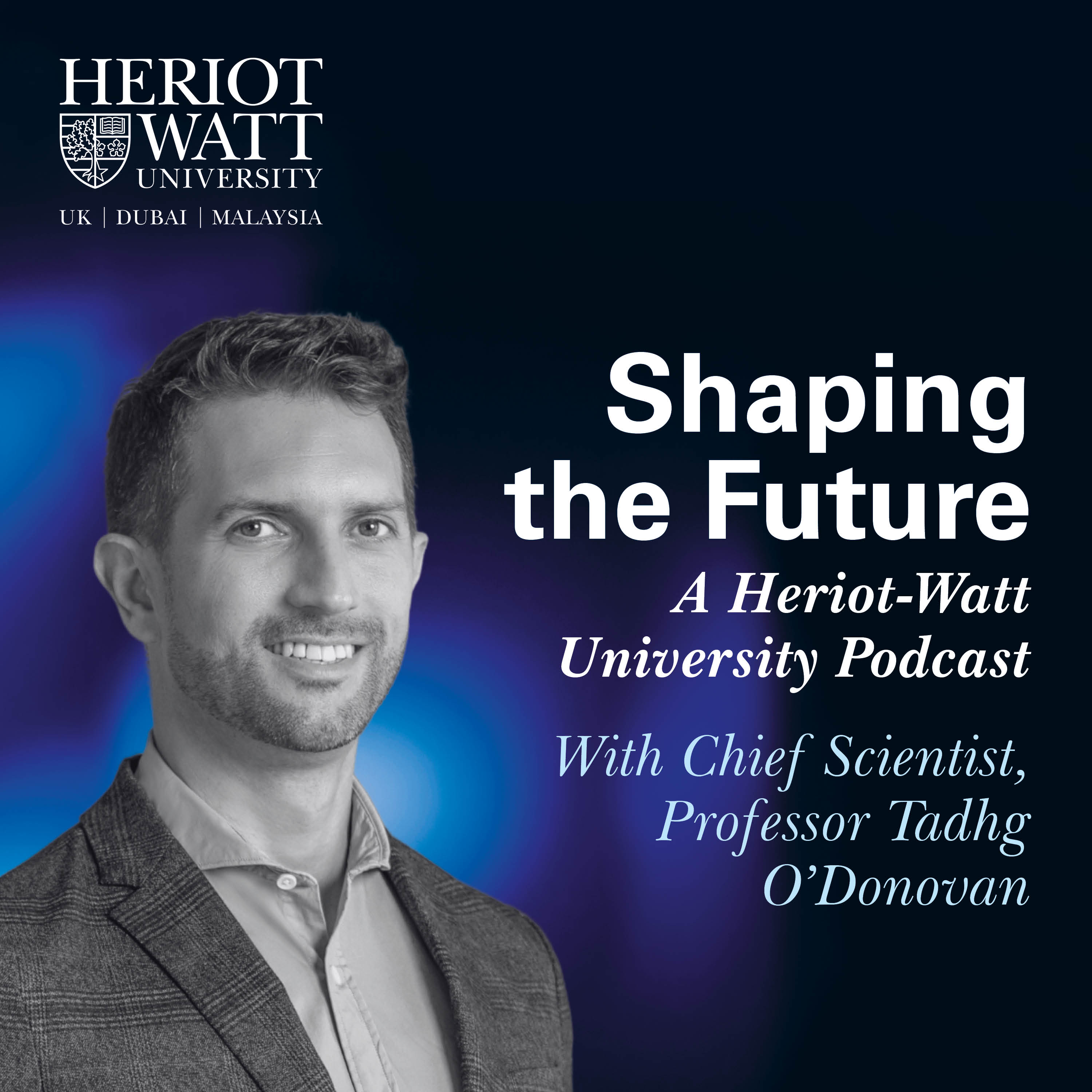 Heriot-Watt: Shaping the Future episode artwork