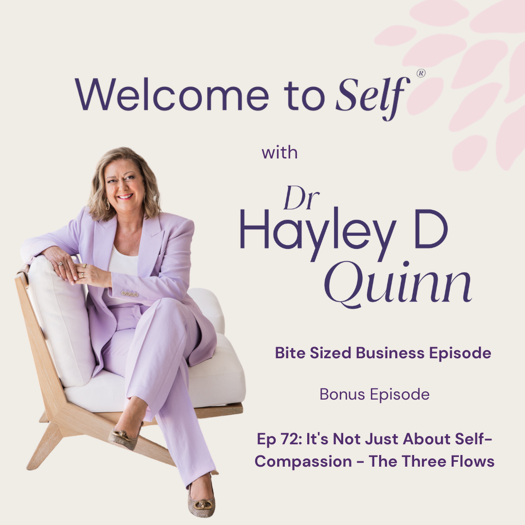 Episode #72 It's Not Just About Self-Compassion - The Three Flows episode artwork
