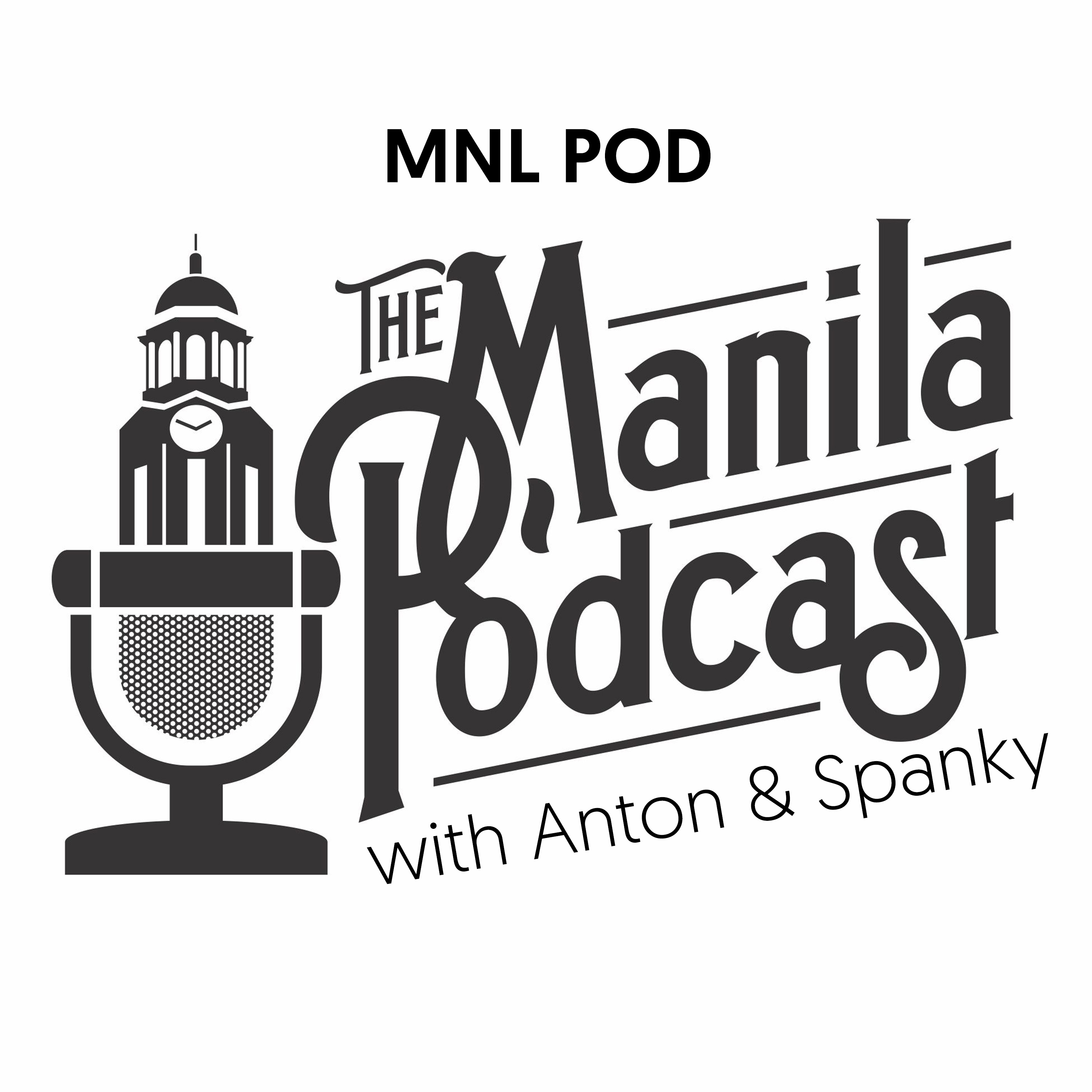 Artwork for podcast The Manila Podcast with Anton Diaz and Spanky Enriquez