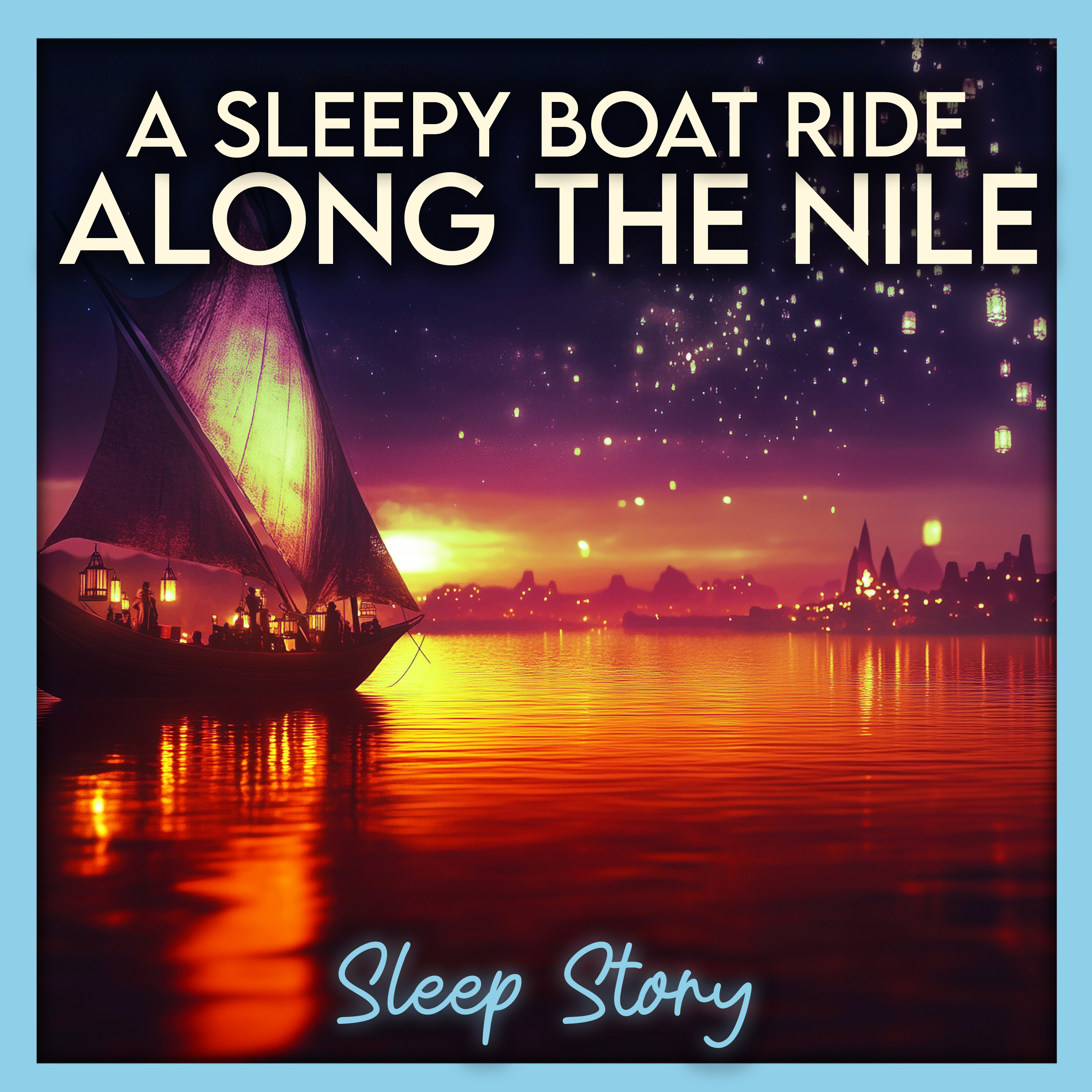 A Sleepy Boat Ride Along the Nile in the Land of the Pharaohs