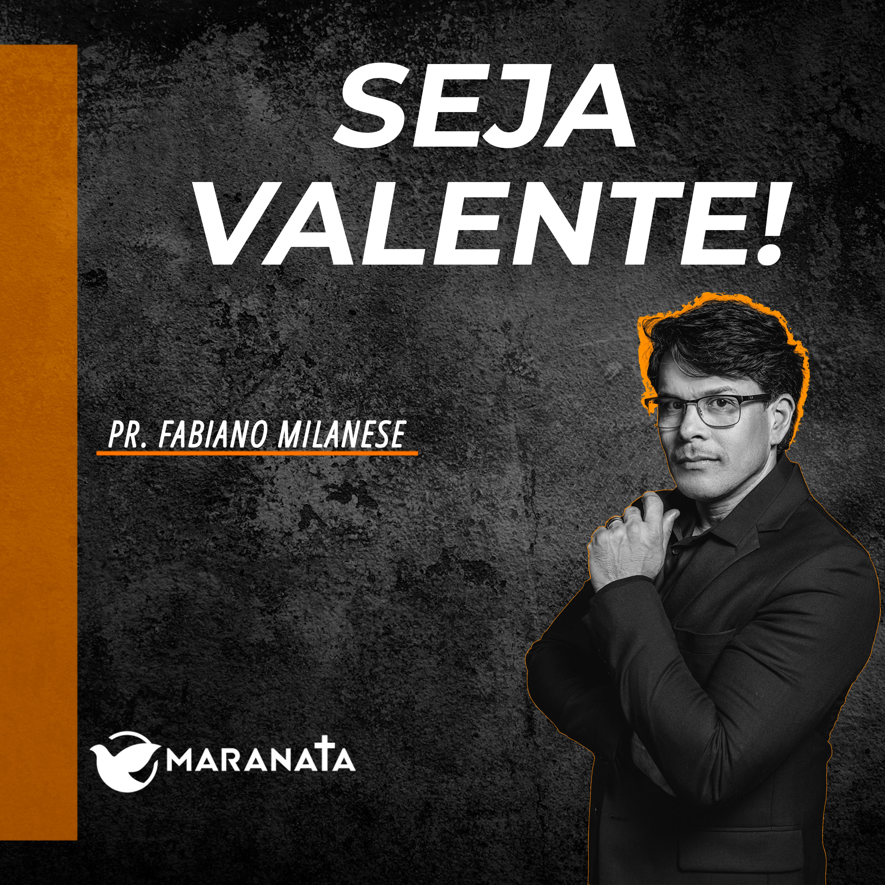 Seja valente! - Pr. Fabiano Milanese episode artwork