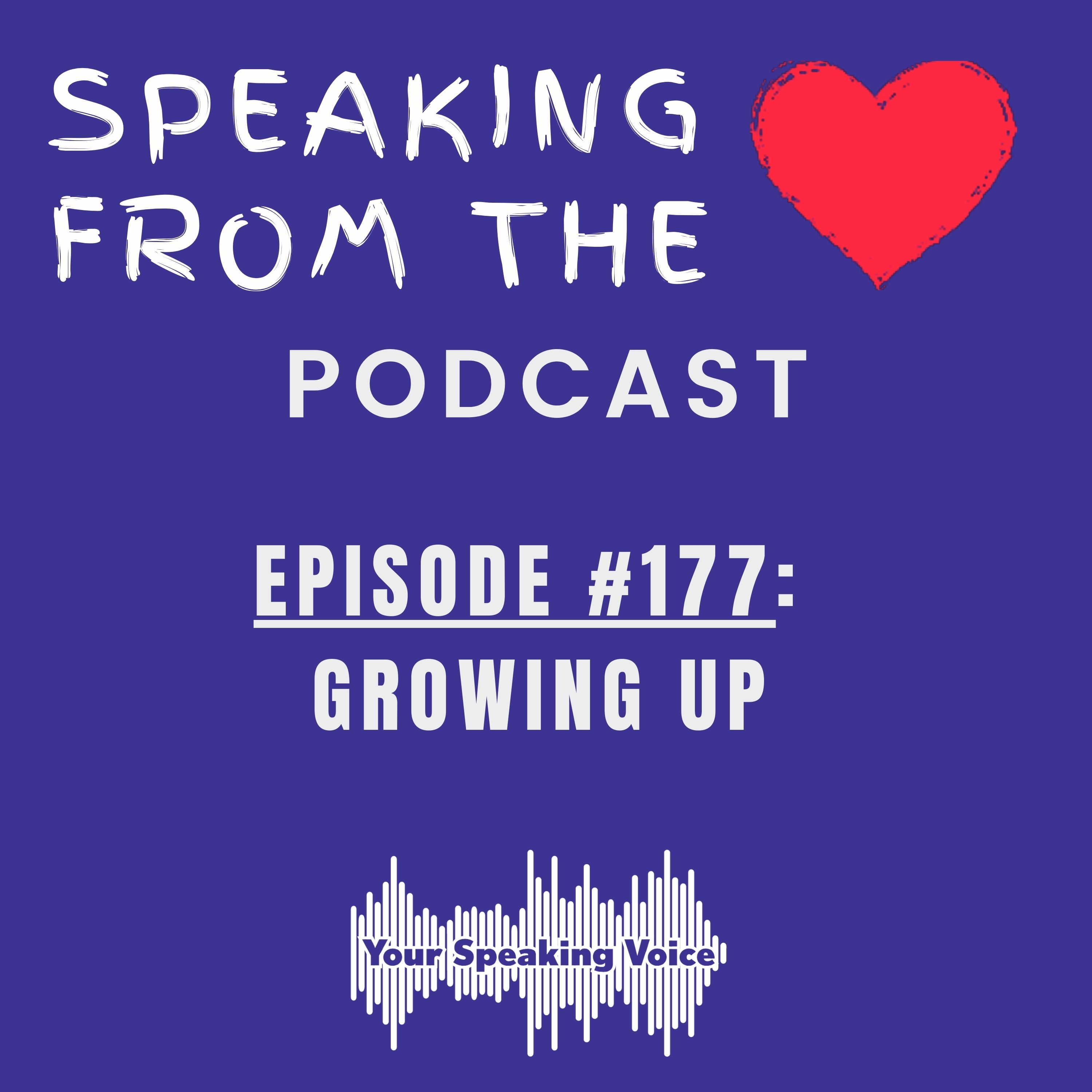 Episode #177 - Growing Up episode artwork