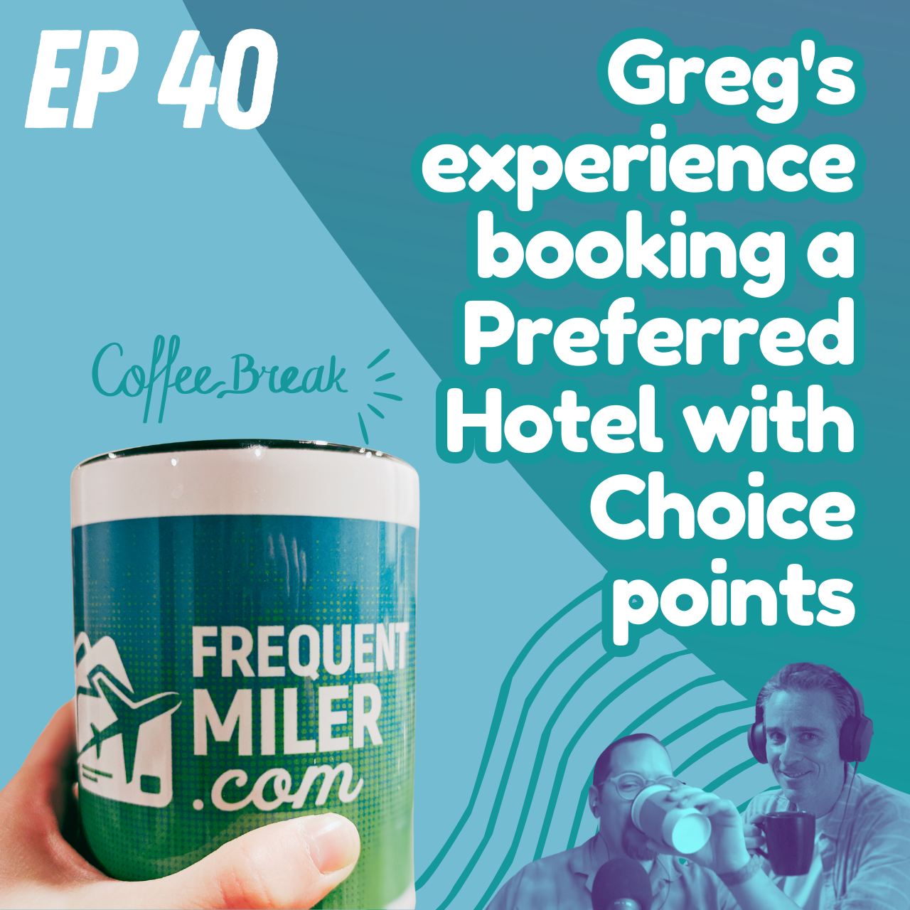 http://Greg’s%20experience%20booking%20a%20Preferred%20Hotel%20with%20Choice%20points%20|%20Coffee%20Break%20Ep40%20|%201-7-25