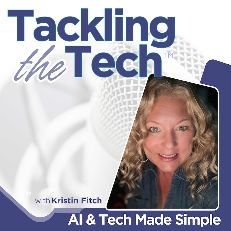 Artwork for podcast Tackling the Tech: AI & Digital Life Simplified