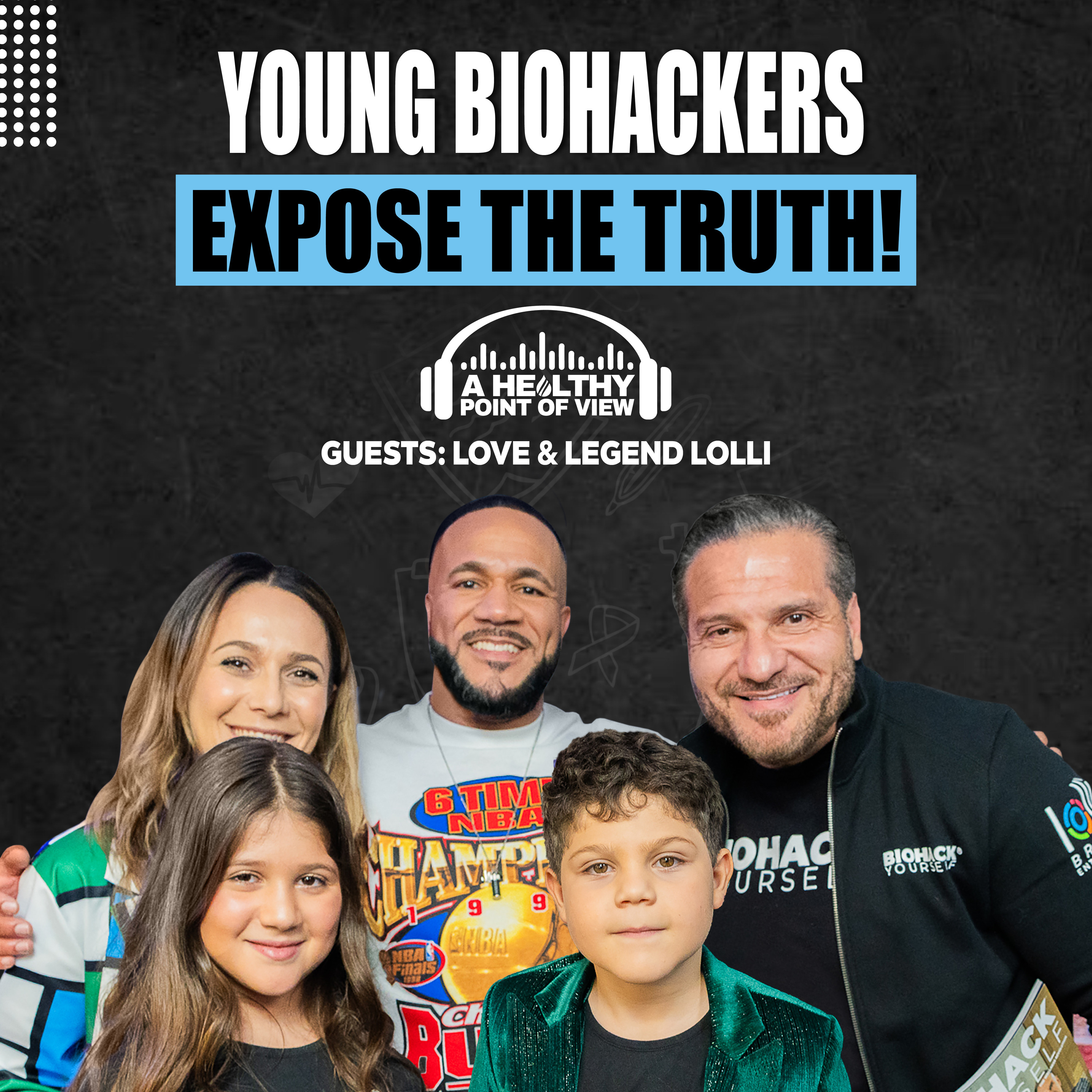 The Youngest Biohackers in the World EXPOSE Why Kids Are Getting Sicker | The Lolli Kids | Ep. 117