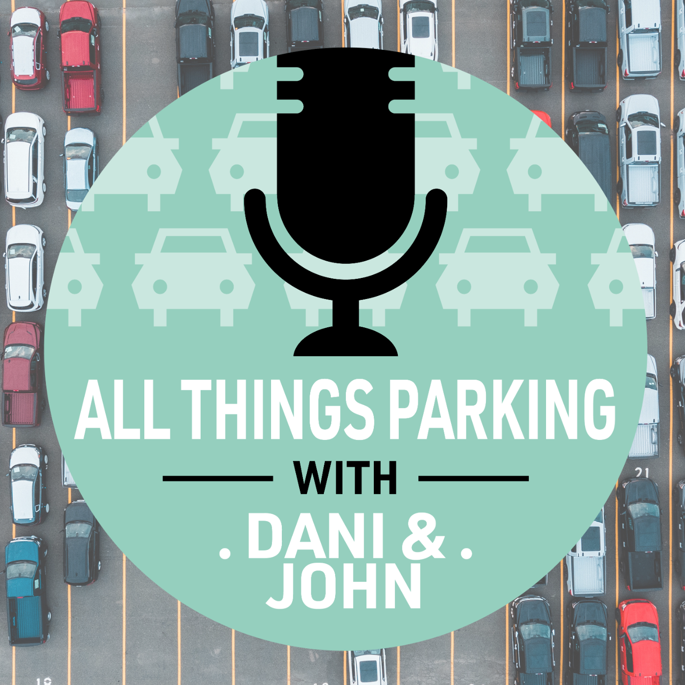 All Things Parking with Dani and John
