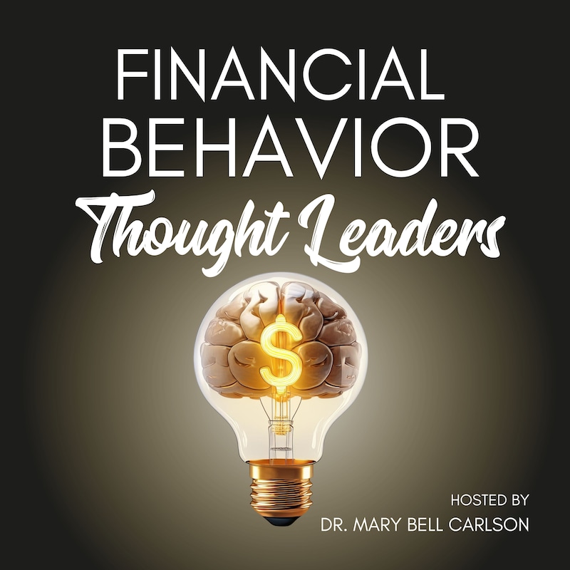 Artwork for podcast Financial Behavior Thought Leaders