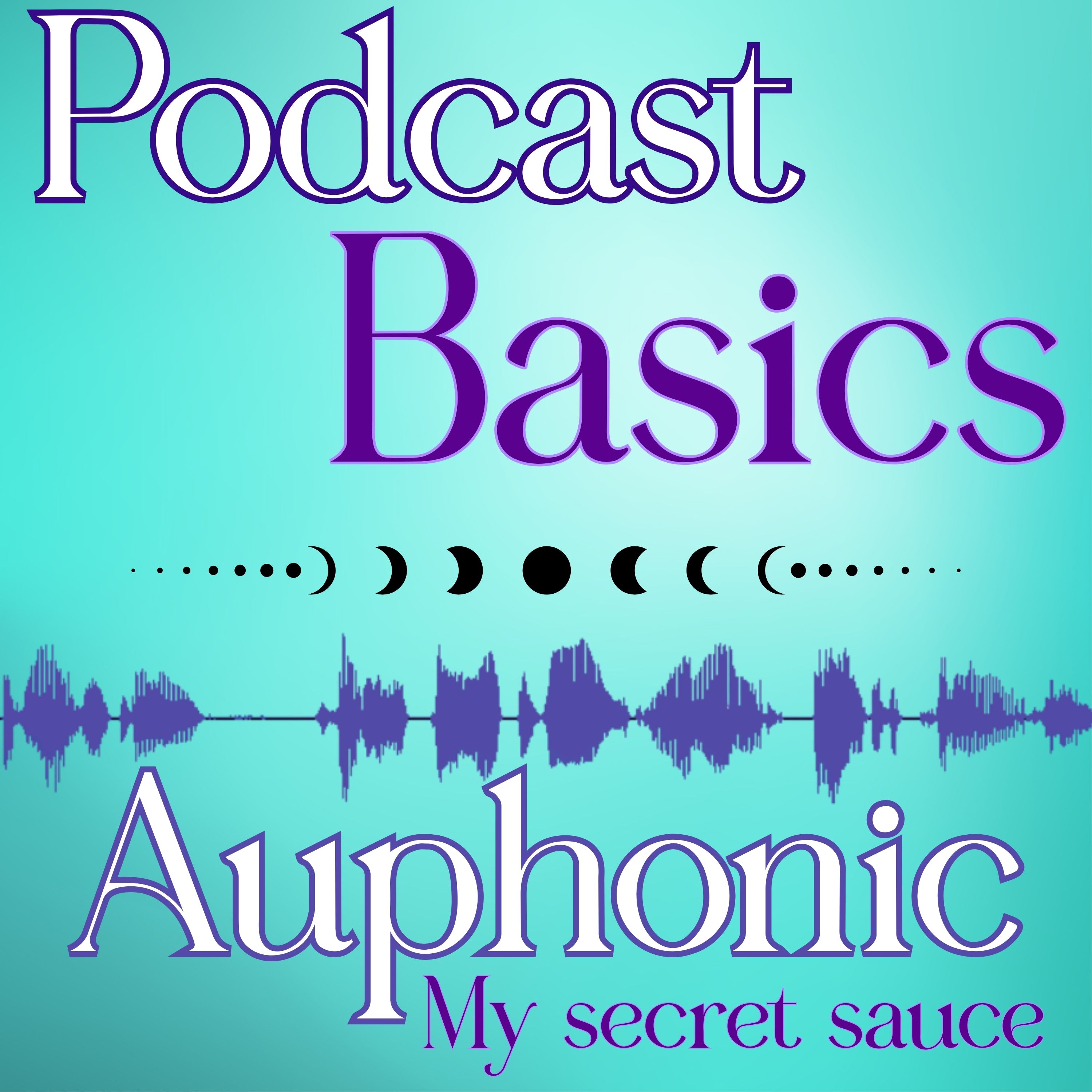 077: Podcast Basics: How I Normalize Podcast Audio with Auphonic episode artwork