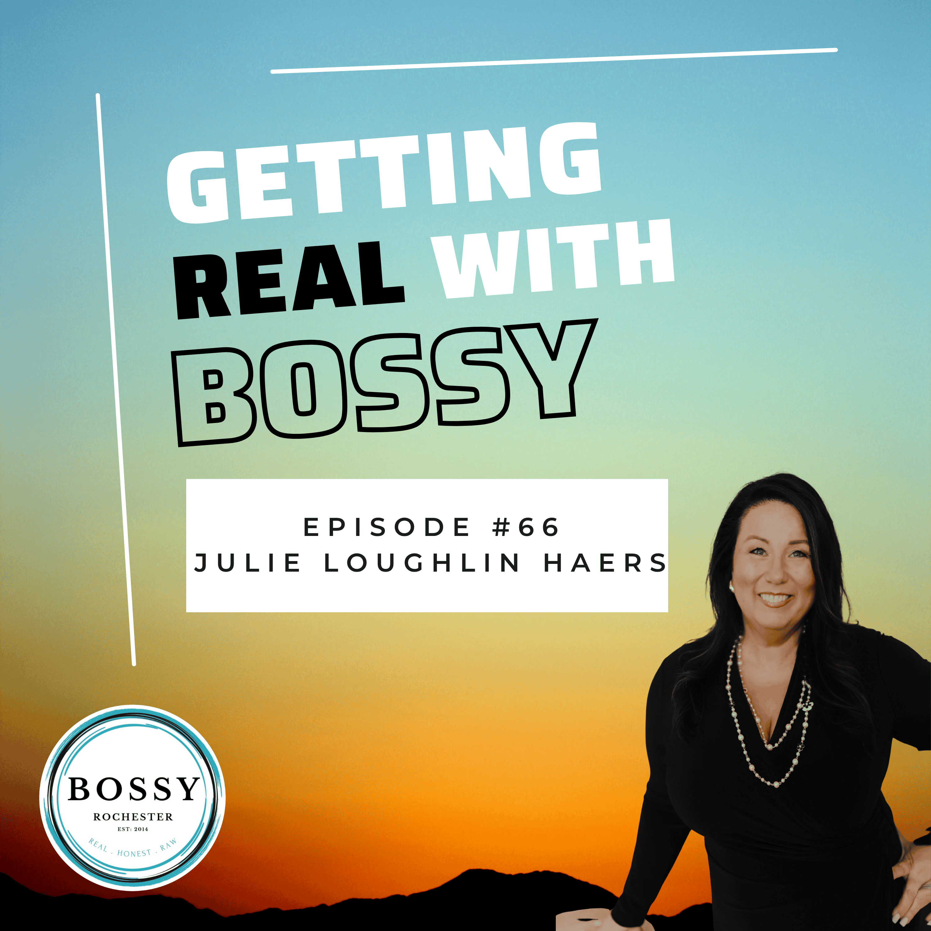 Getting Real with Bossy: For Women Who Own Business
