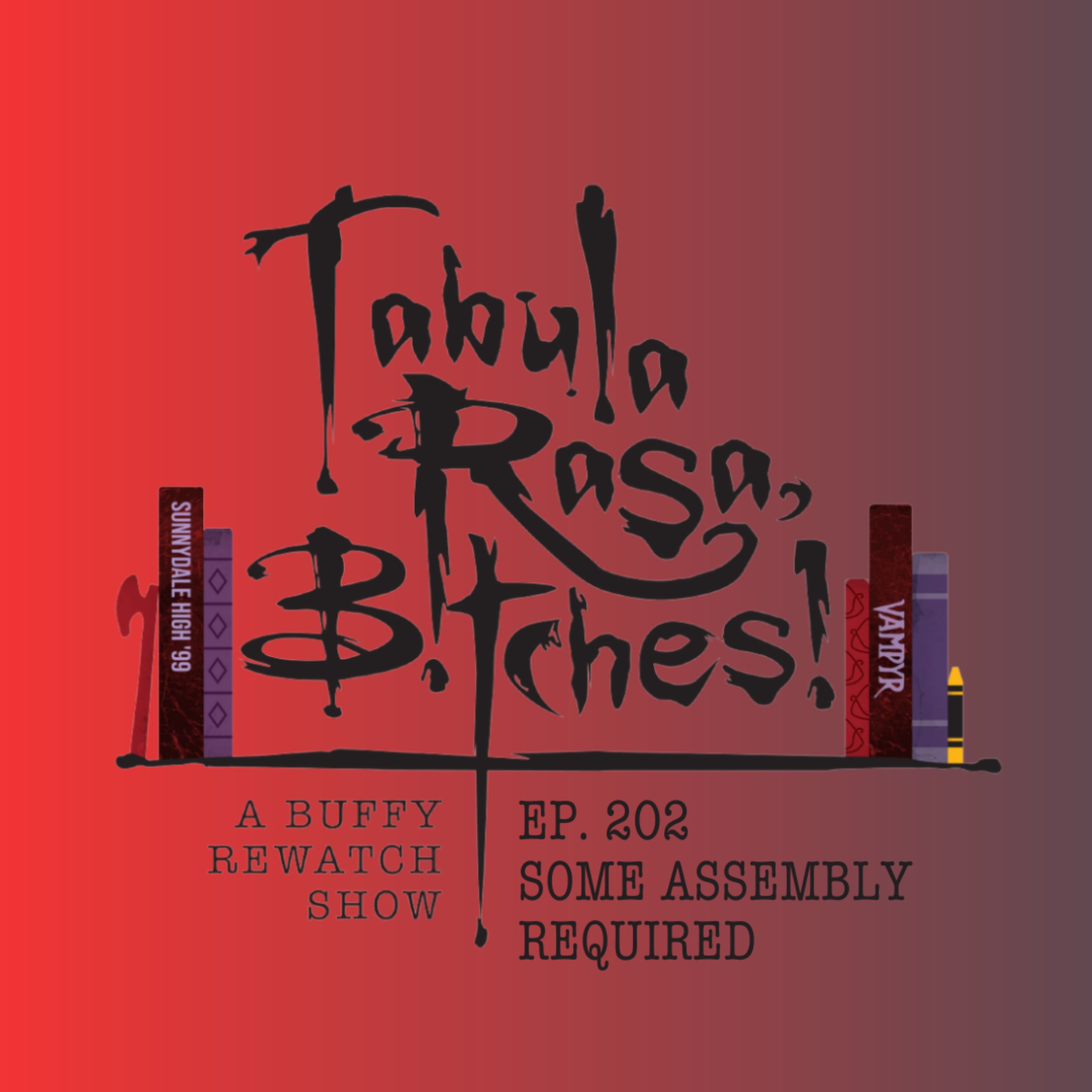 Tabula Rasa, B!tches!: A Buffy Rewatch Show