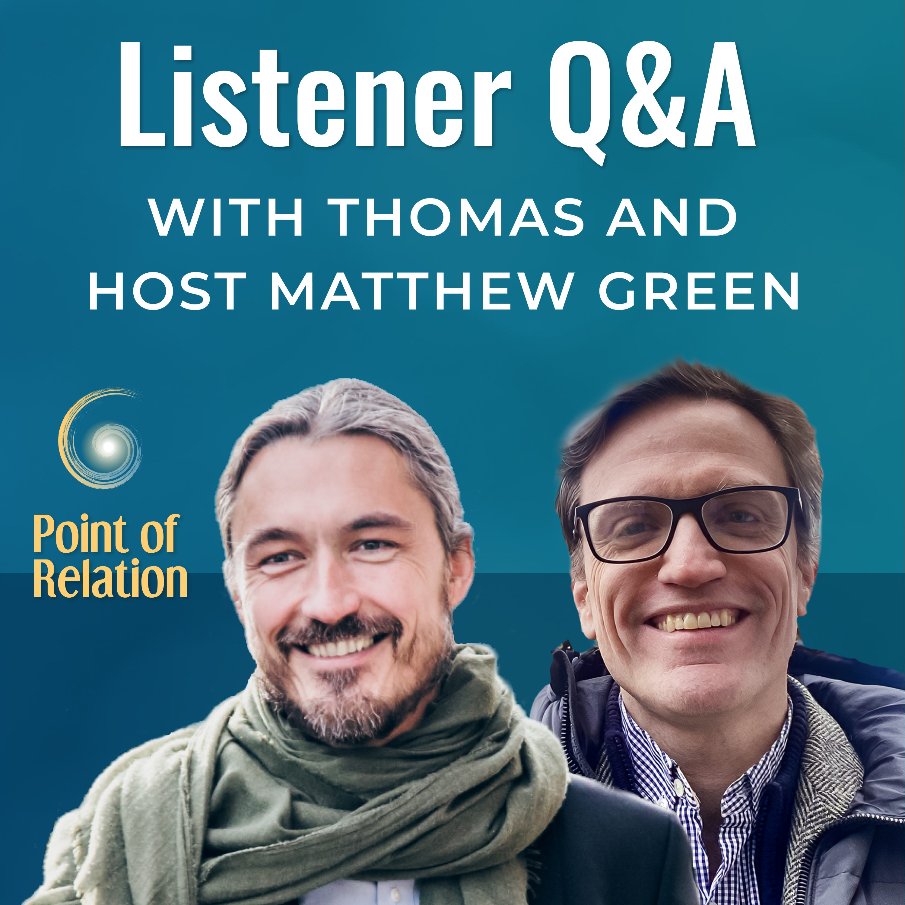 Listener Q&A With Thomas & Matthew Green