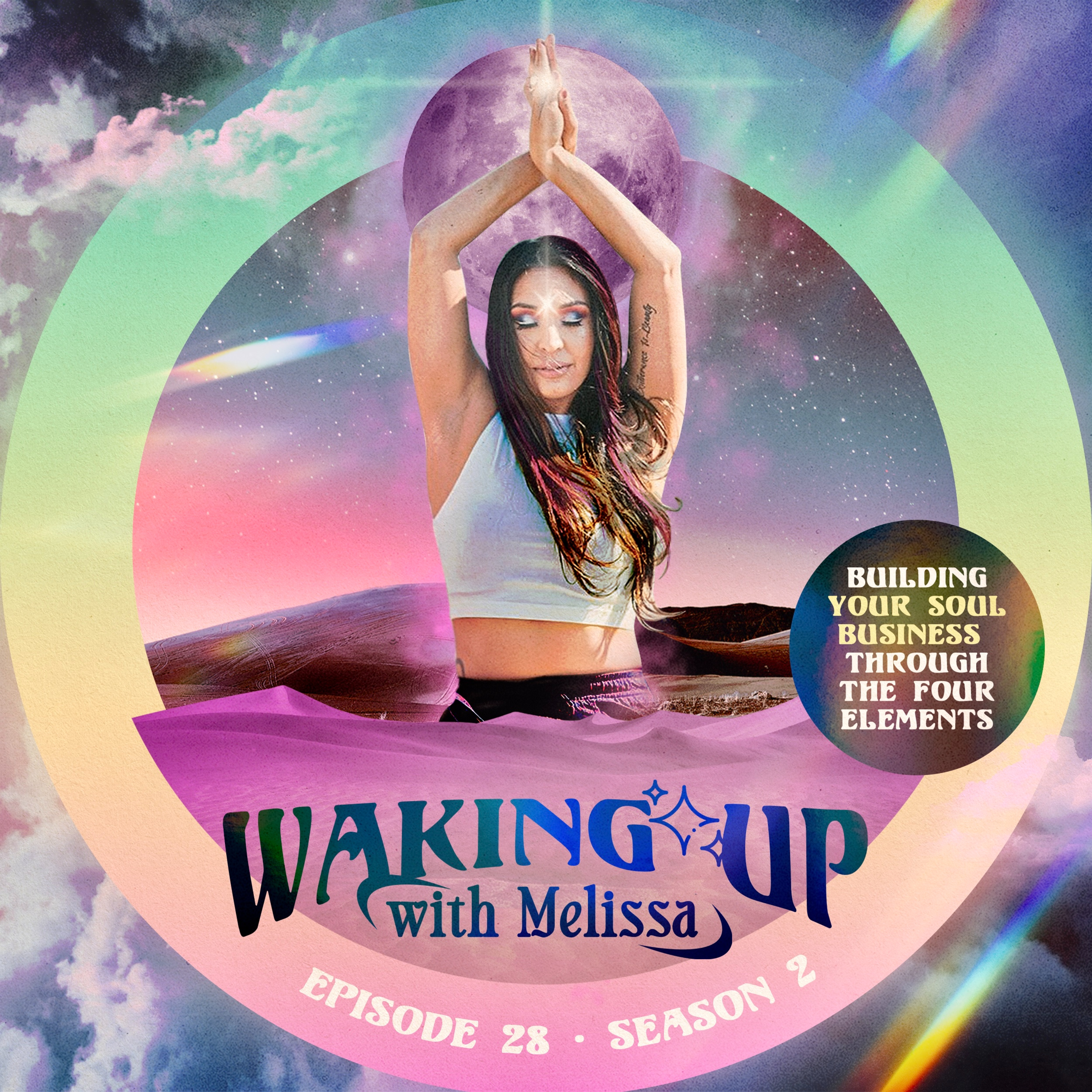 28: BUILDING YOUR SOUL BUSINESS THROUGH THE FOUR ELEMENTS episode artwork
