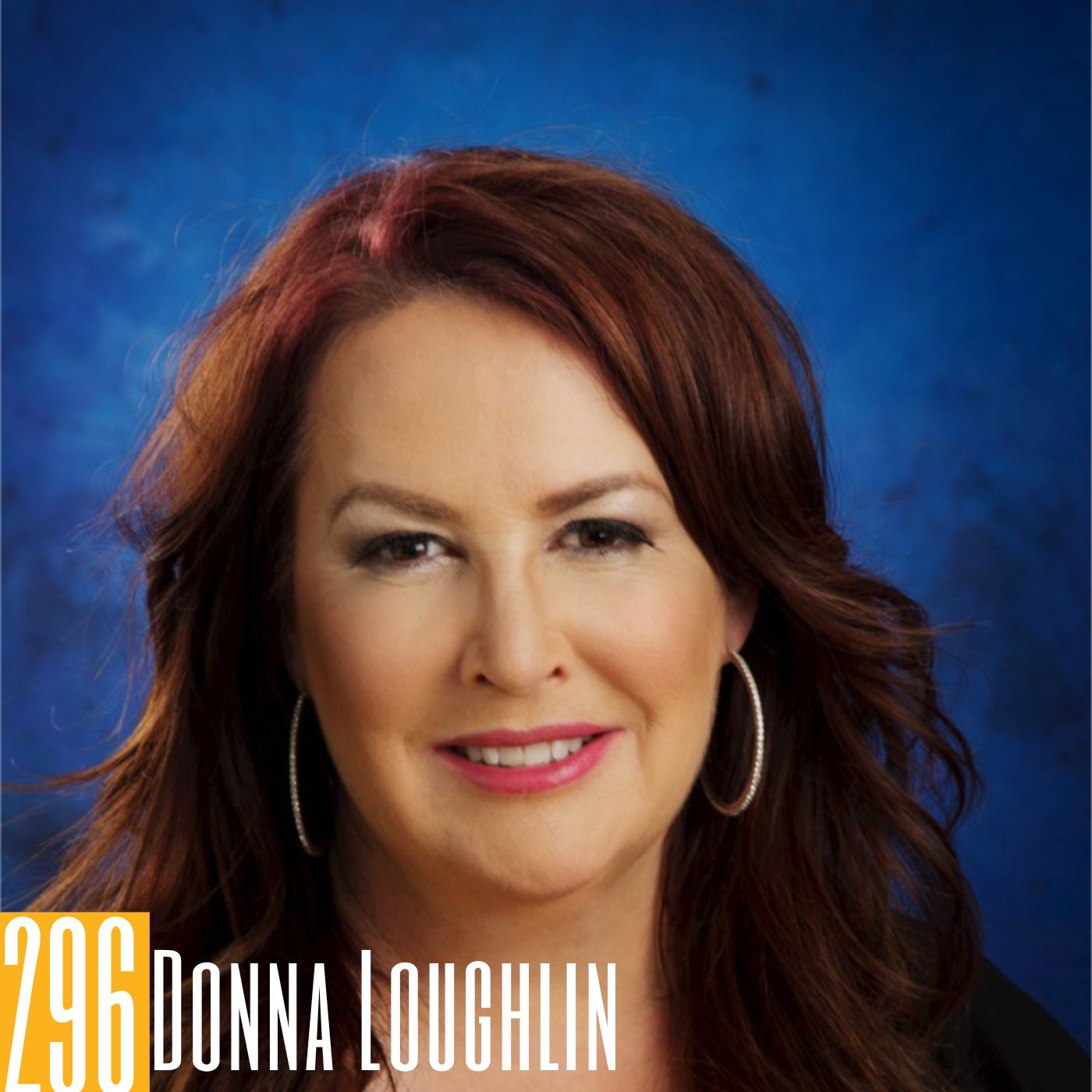 296 Donna Loughlin -  Manifesting Up: The Desire to Tell Stories That Aren’t Being Told