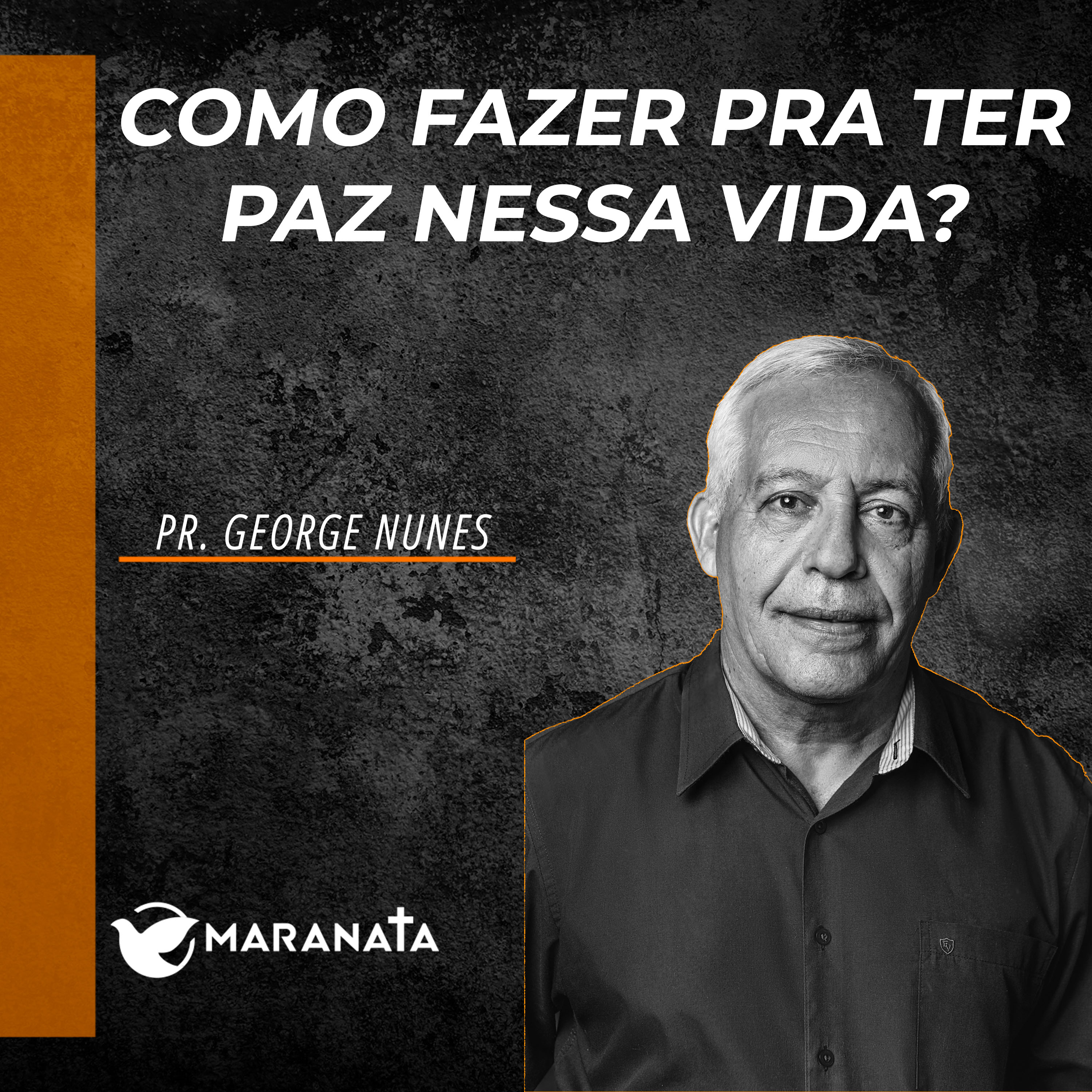 Como fazer pra ter paz nessa vida - Pr. George Nunes episode artwork