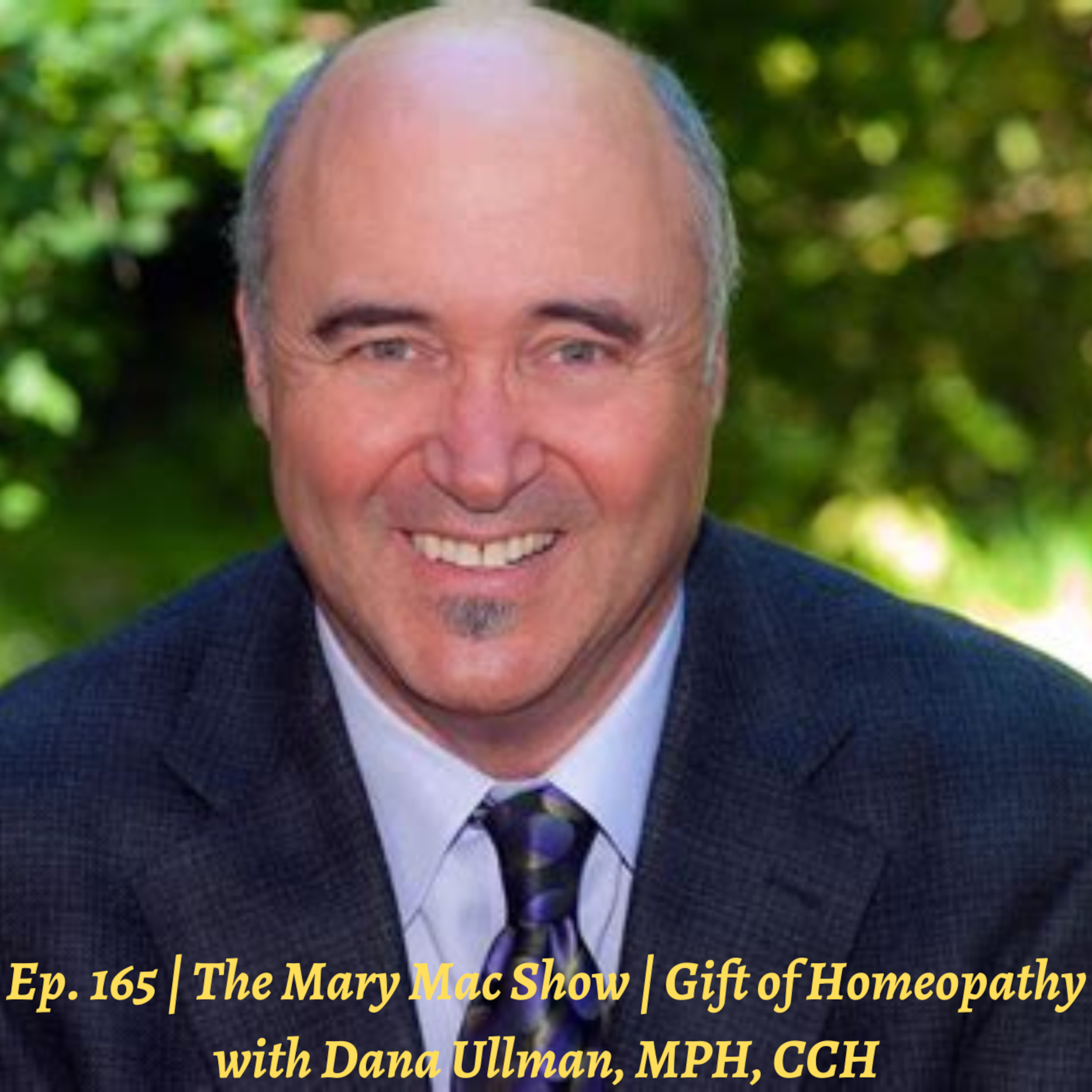 Homeopathy for Grief and Pain | Encore Episode with Dana Ullman, MPH, CCH
