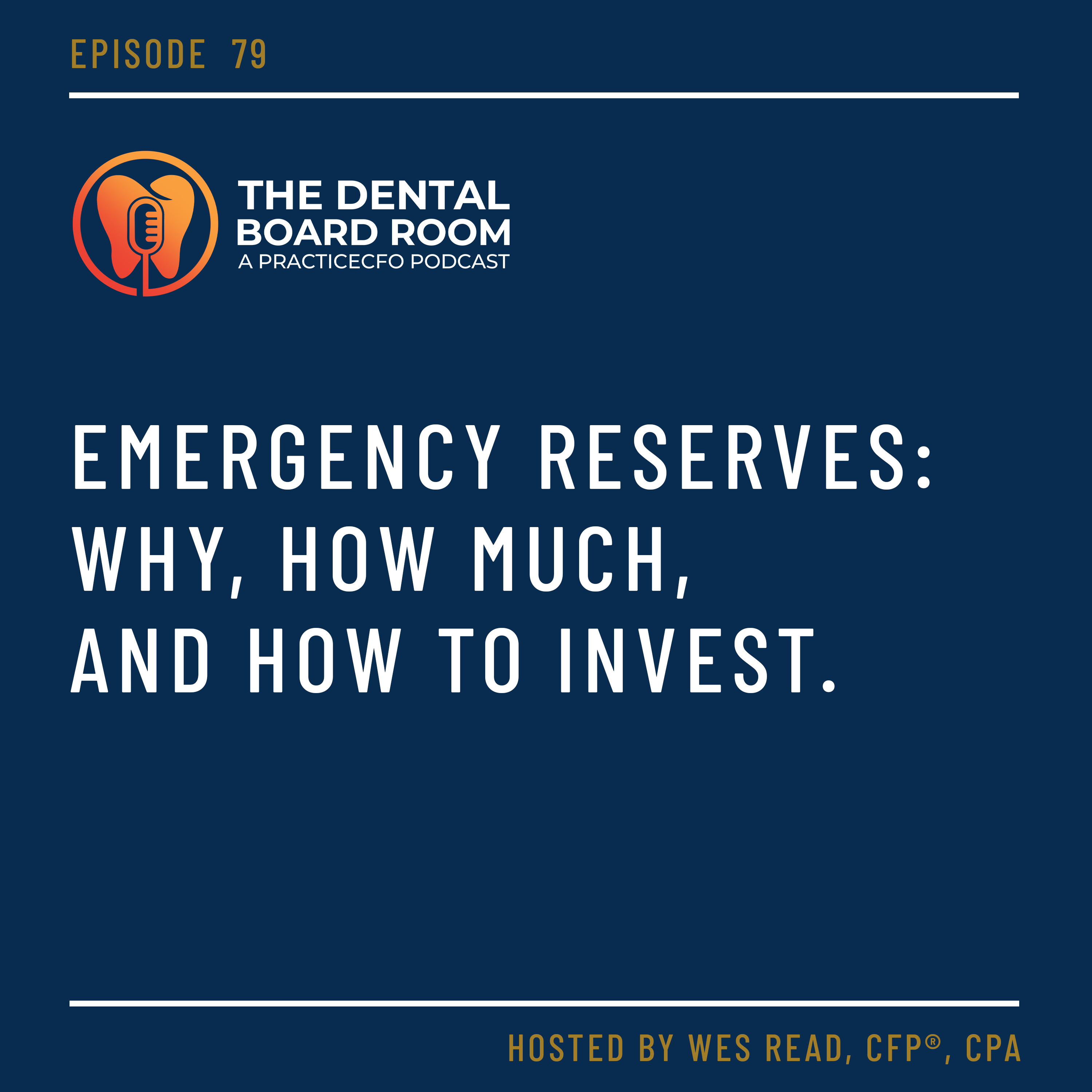79: Emergency Reserves: Why, How Much, and How to Invest
