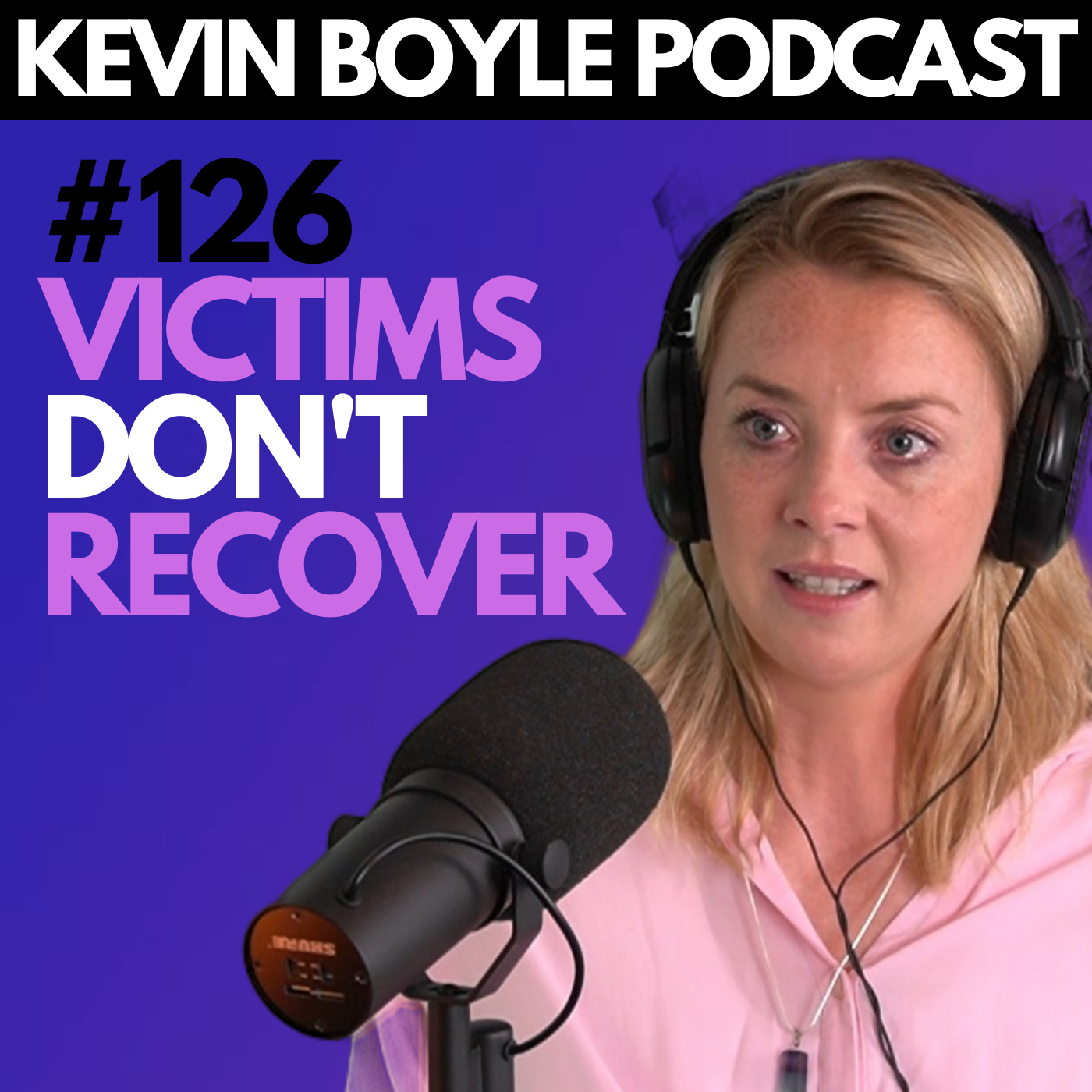 #126: Jen - Victims Don't Recover.