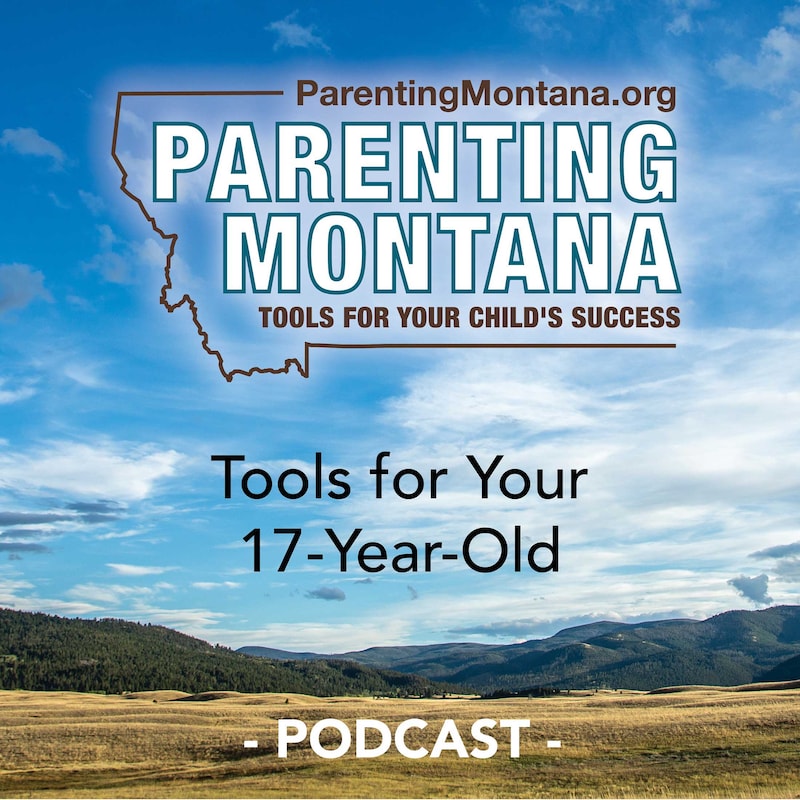 Artwork for podcast 17-Year-Old Parenting Montana Tools