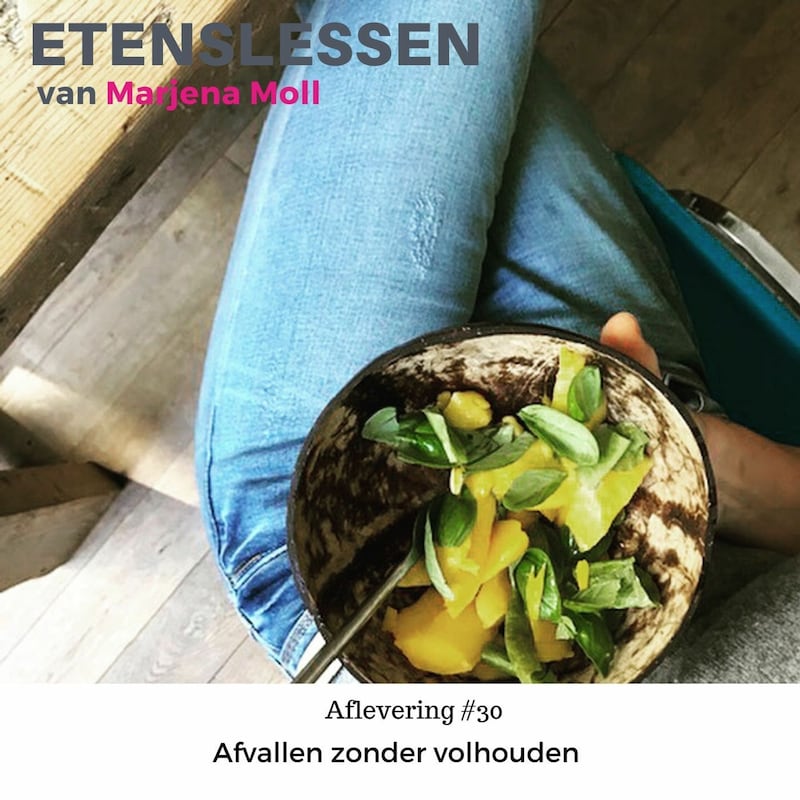 Artwork for podcast Afvallen met Etenslessen van Marjena Moll