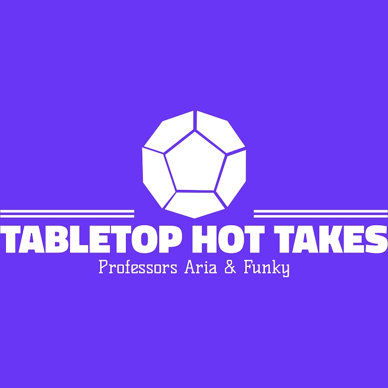 Artwork for podcast Tabletop Hot Takes
