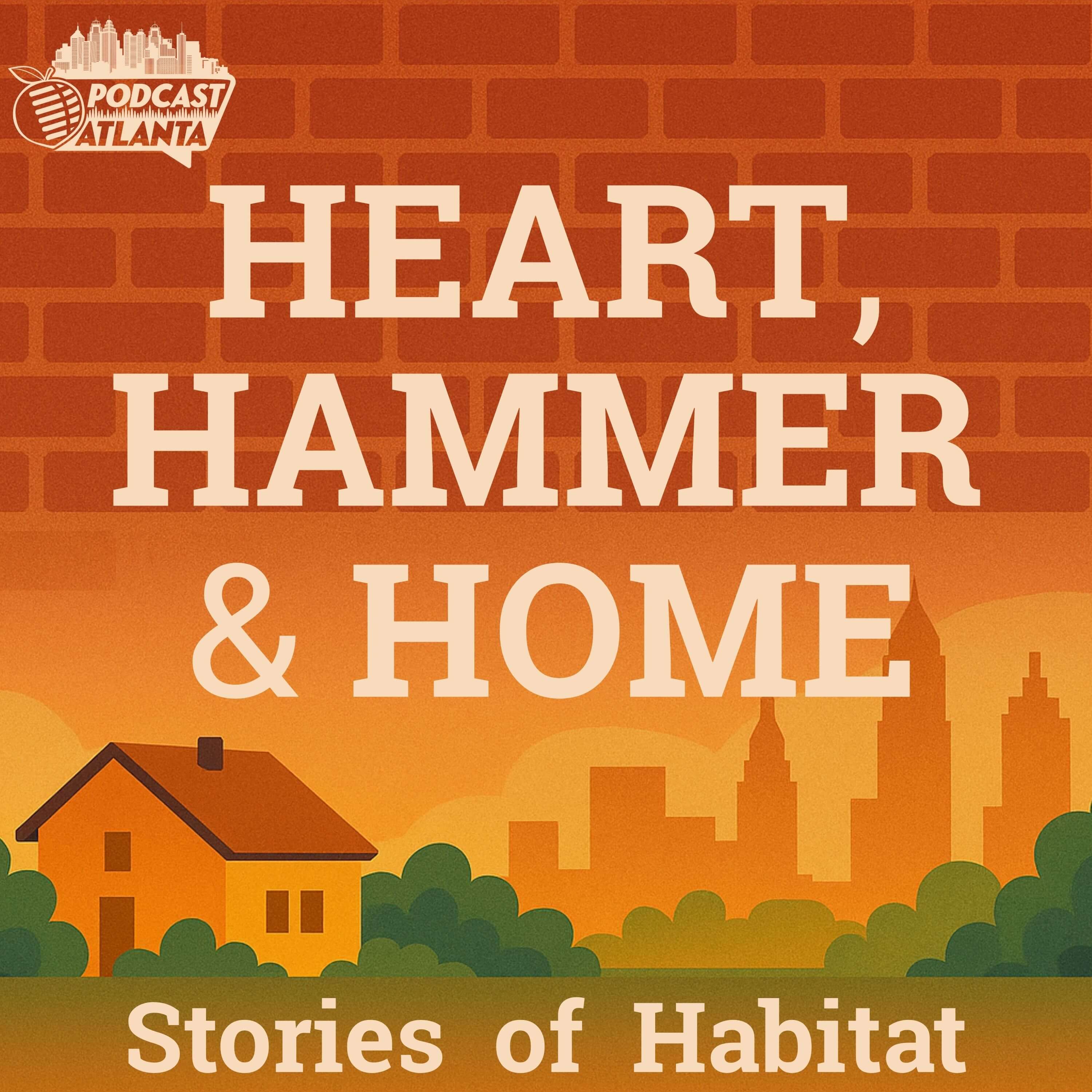 Habitat: Heart, Hammer, and Home