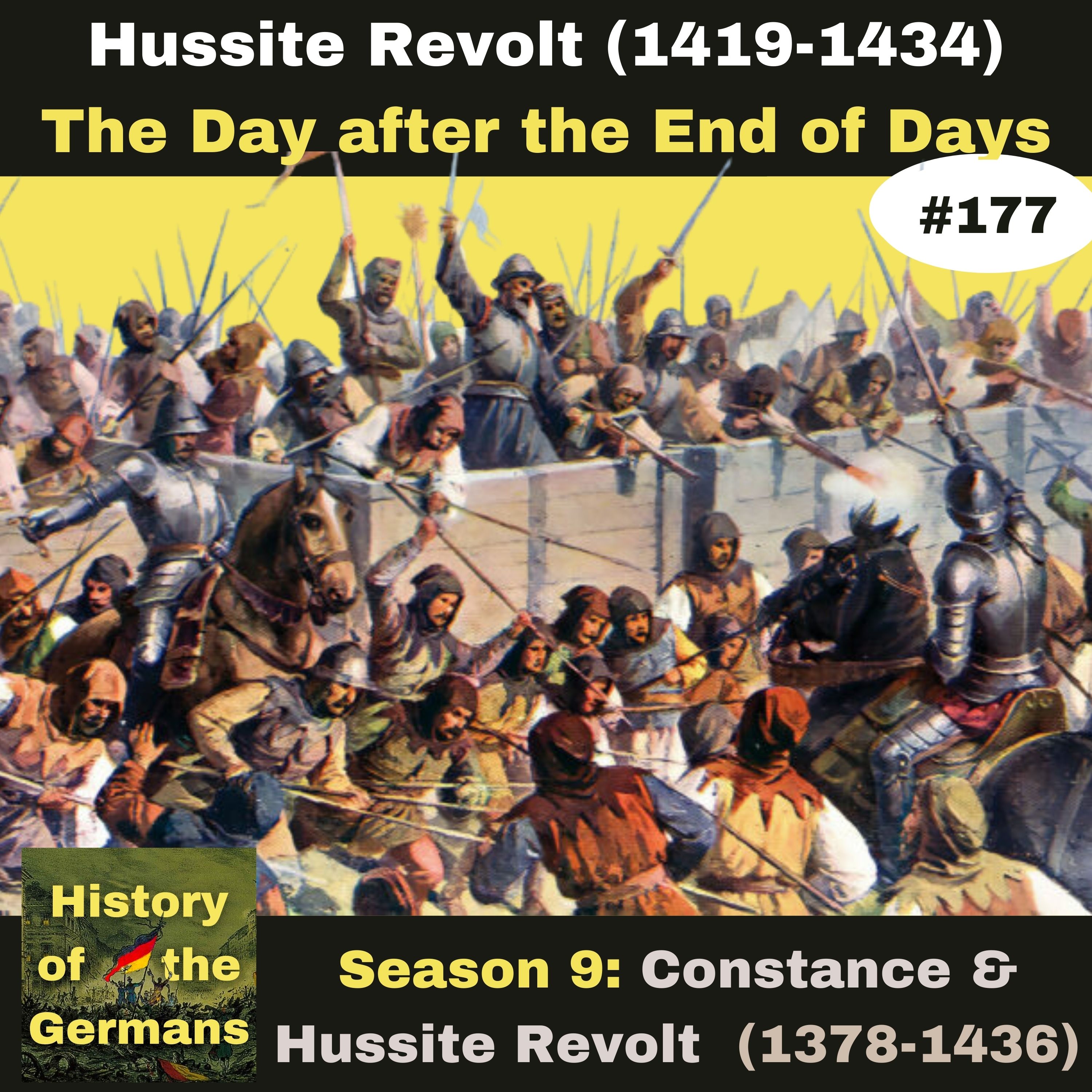 Ep. 177: Hussite Revolt (1419-1434) - The Day after the End of Days
