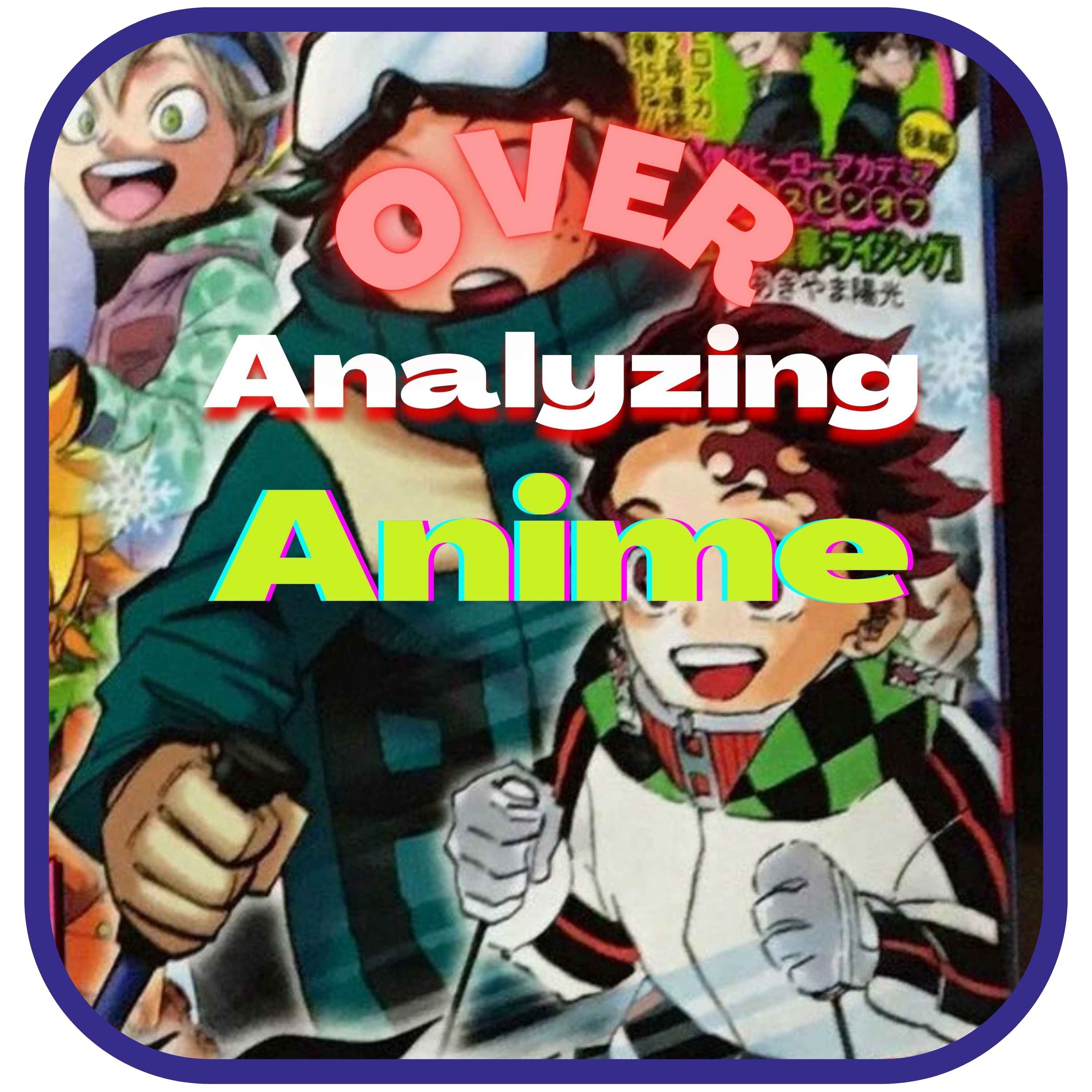 Artwork for podcast Over Analyzing Anime
