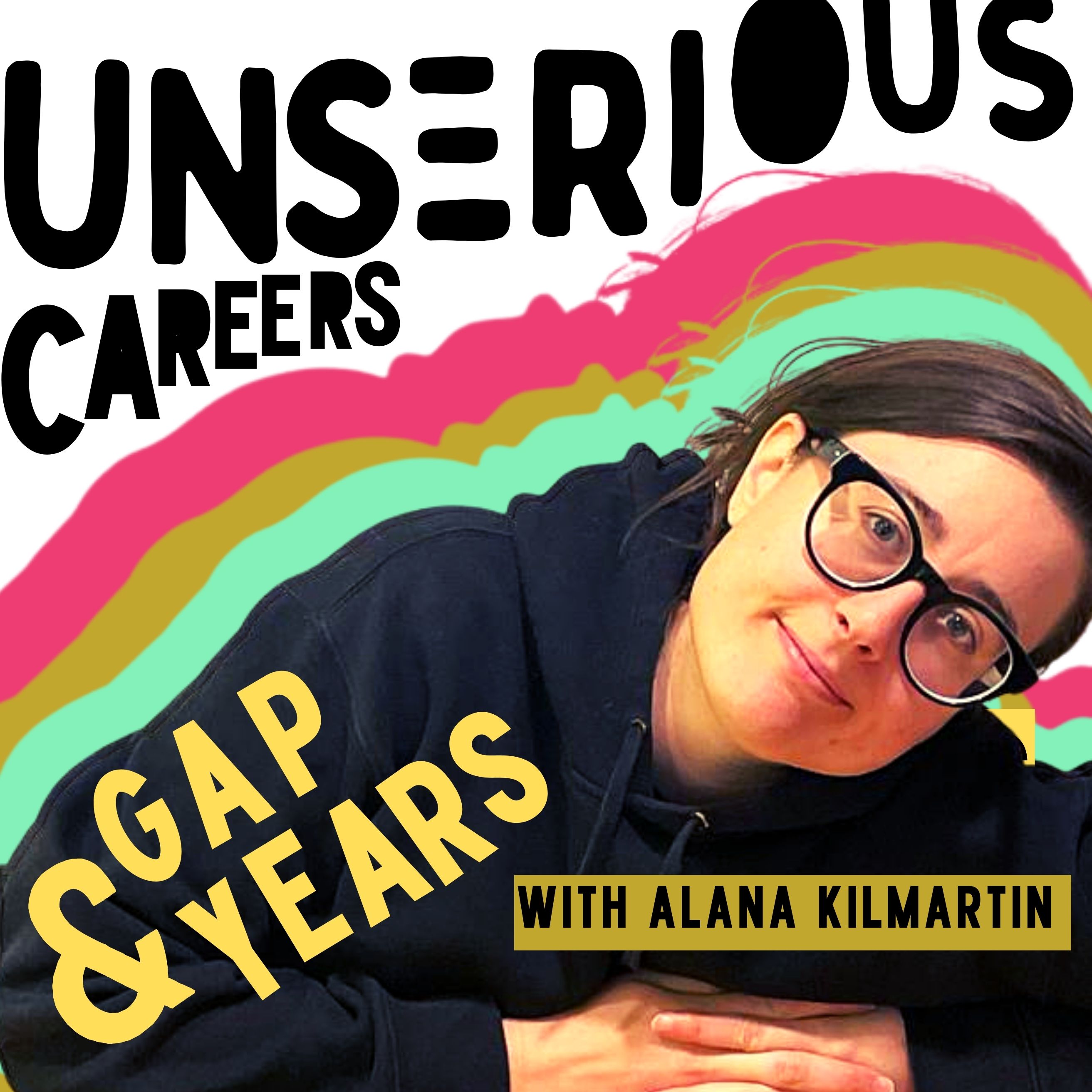 Artwork for podcast Unserious Careers & Gap Years