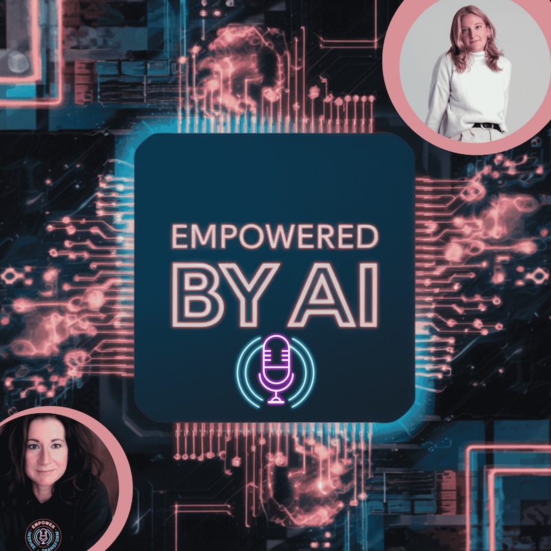 Artwork for podcast Empowered by AI