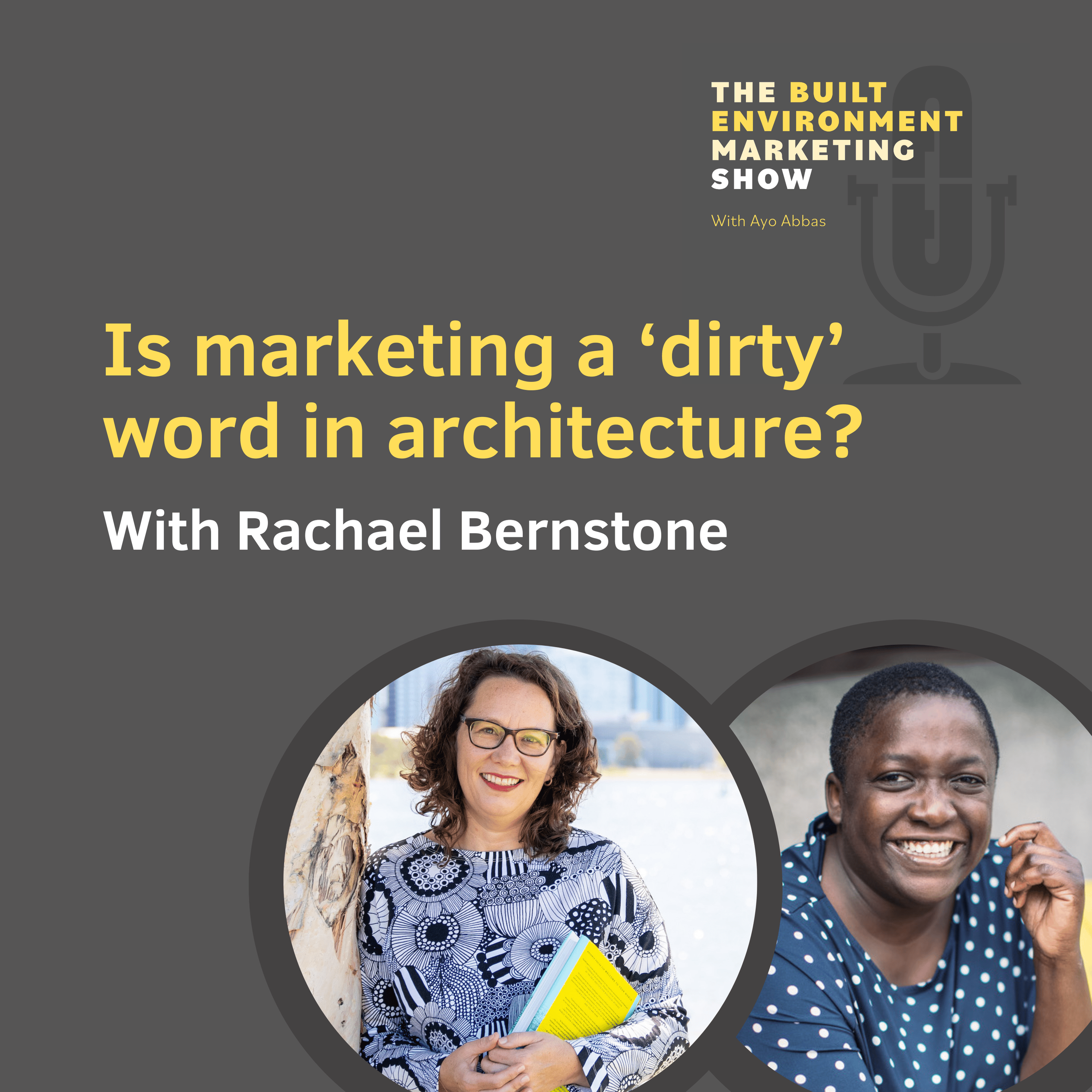 Is marketing a 'dirty' word in architecture? with Rachael Bernstone