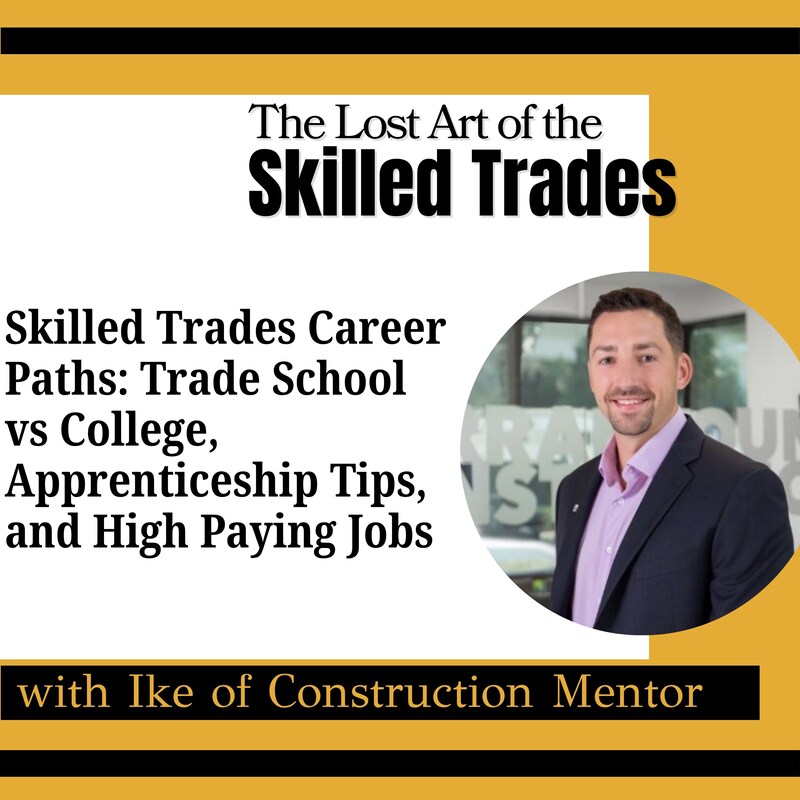 Artwork for podcast The Lost Art Of the Skilled Trades