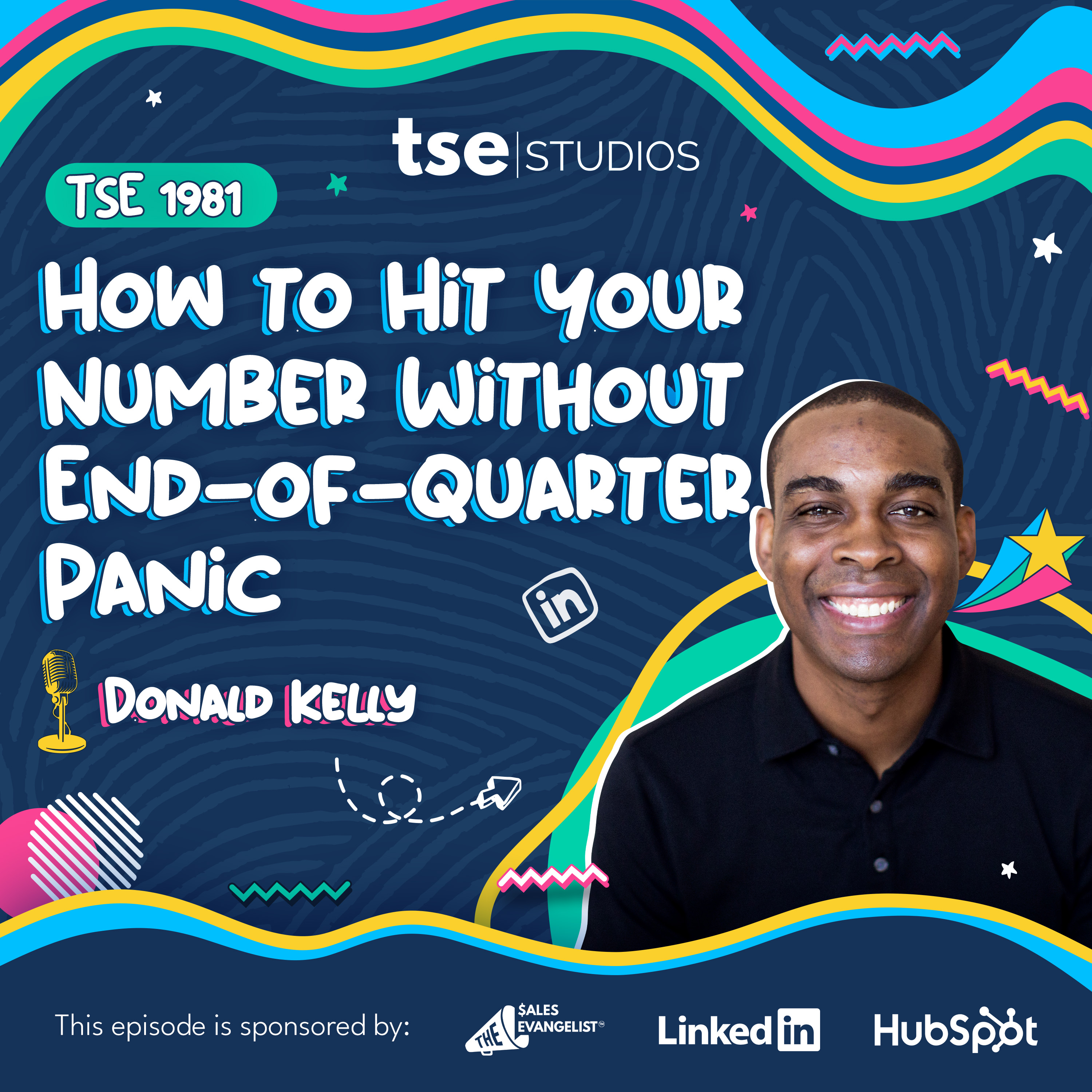 How to Hit Your Number Without End-of-Quarter Panic | Donald C. Kelly - 1981