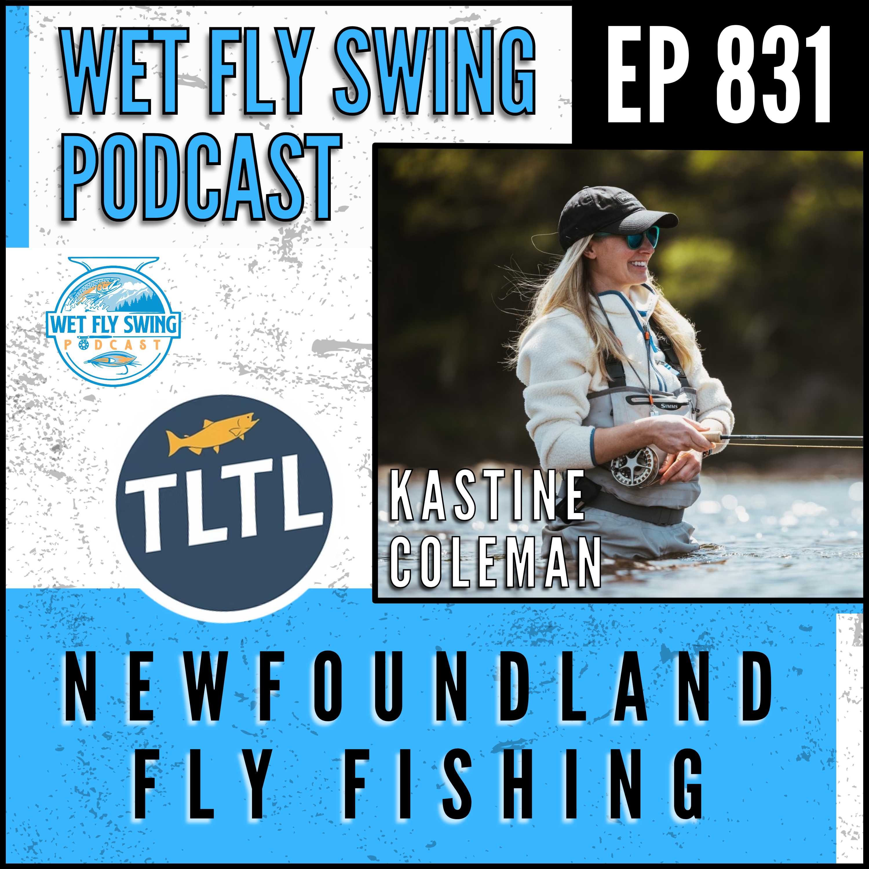 831 | Newfoundland Fly Fishing with Kastine Coleman from SPAWN and FCAS - Atlantic Salmon, Conservation episode artwork