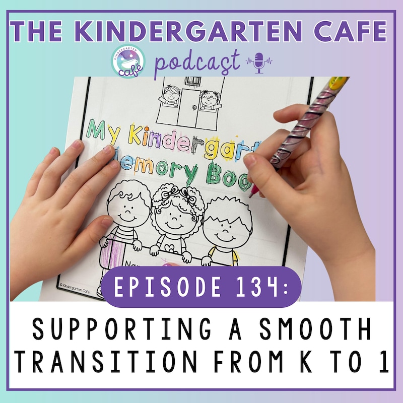 Artwork for podcast Kindergarten Cafe Podcast: Simple Tips for Teaching Kindergarten