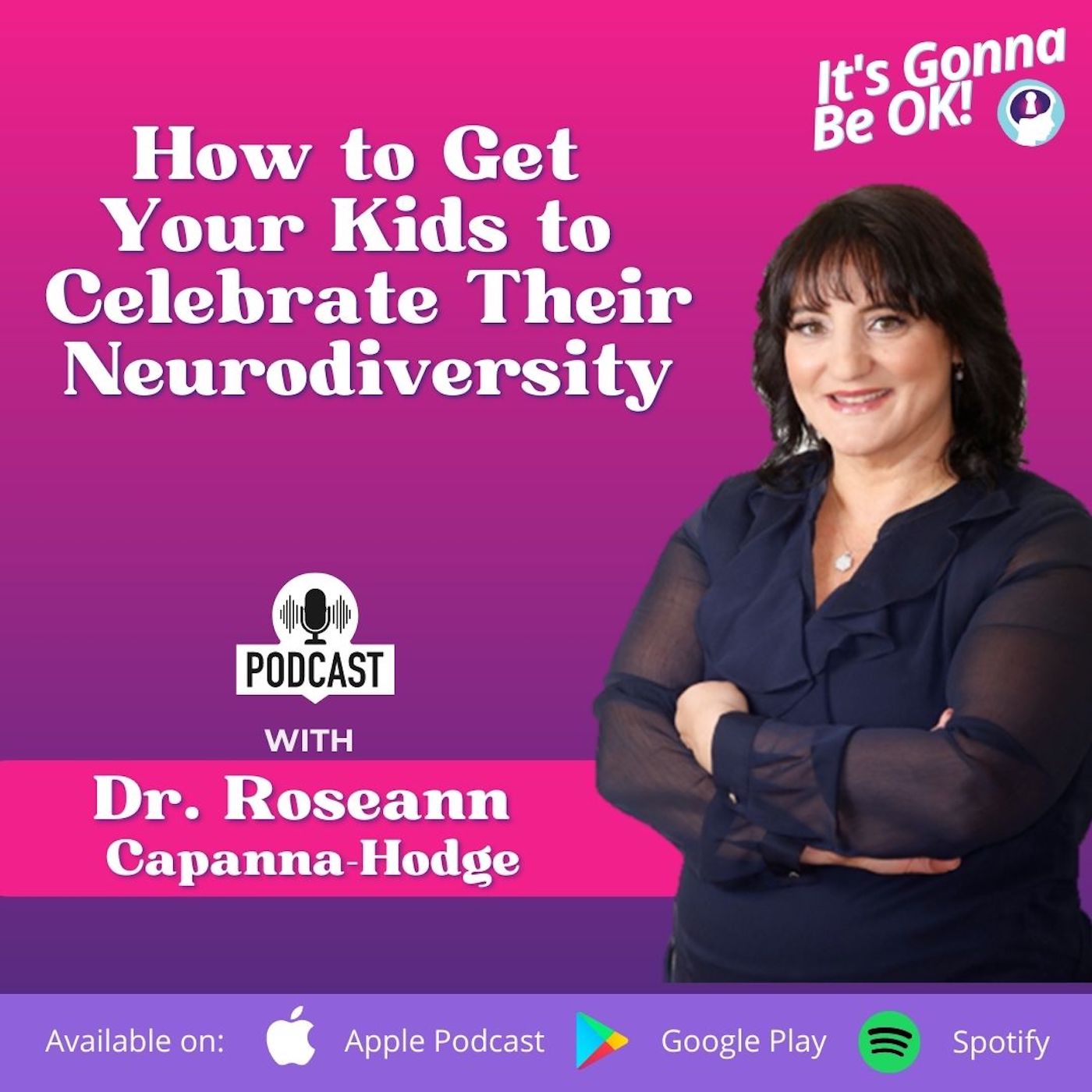 33: How to Get Your Kids to Celebrate Their Neurodiversity