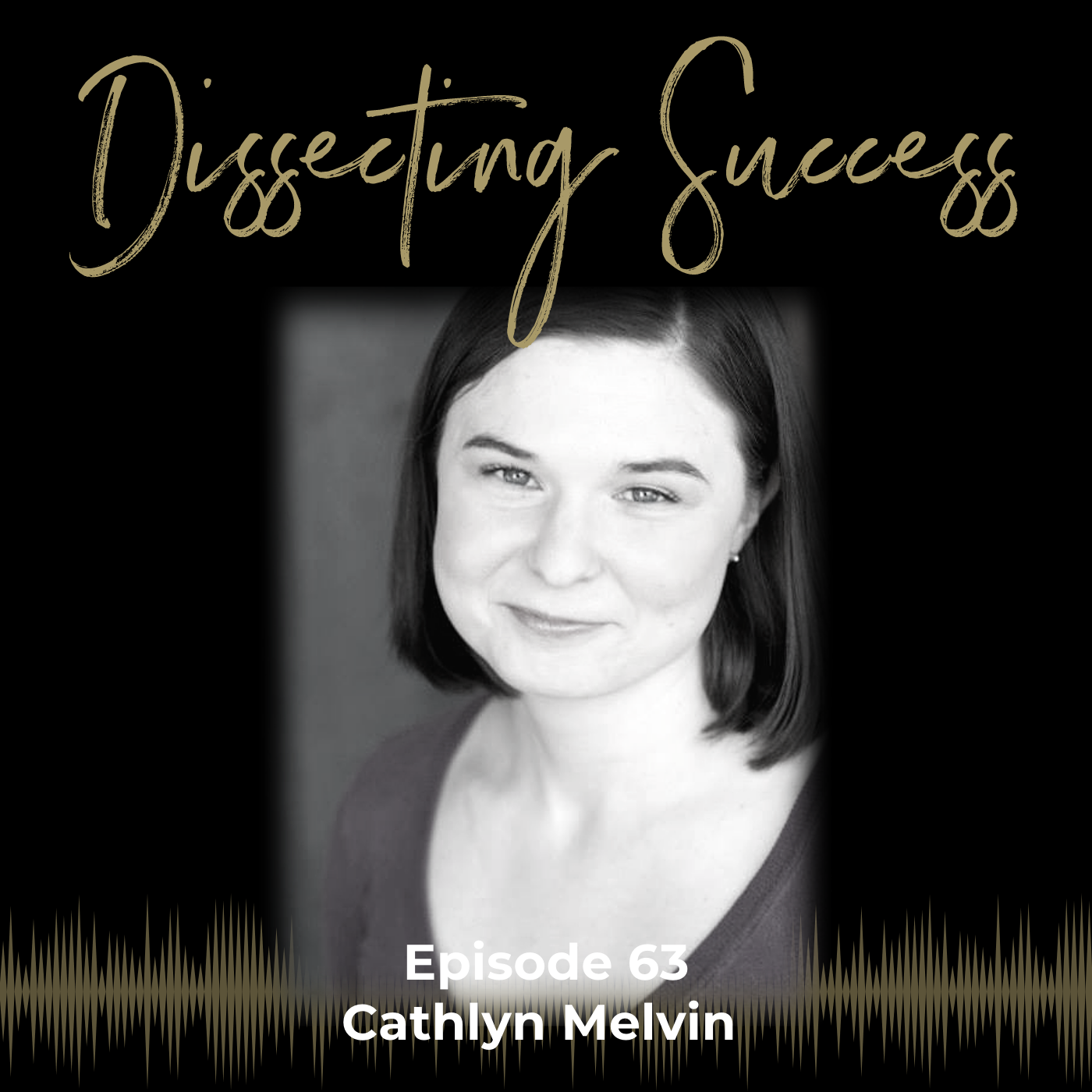 Ep 063: The Brave Leap Sideways with Cathlyn Melvin