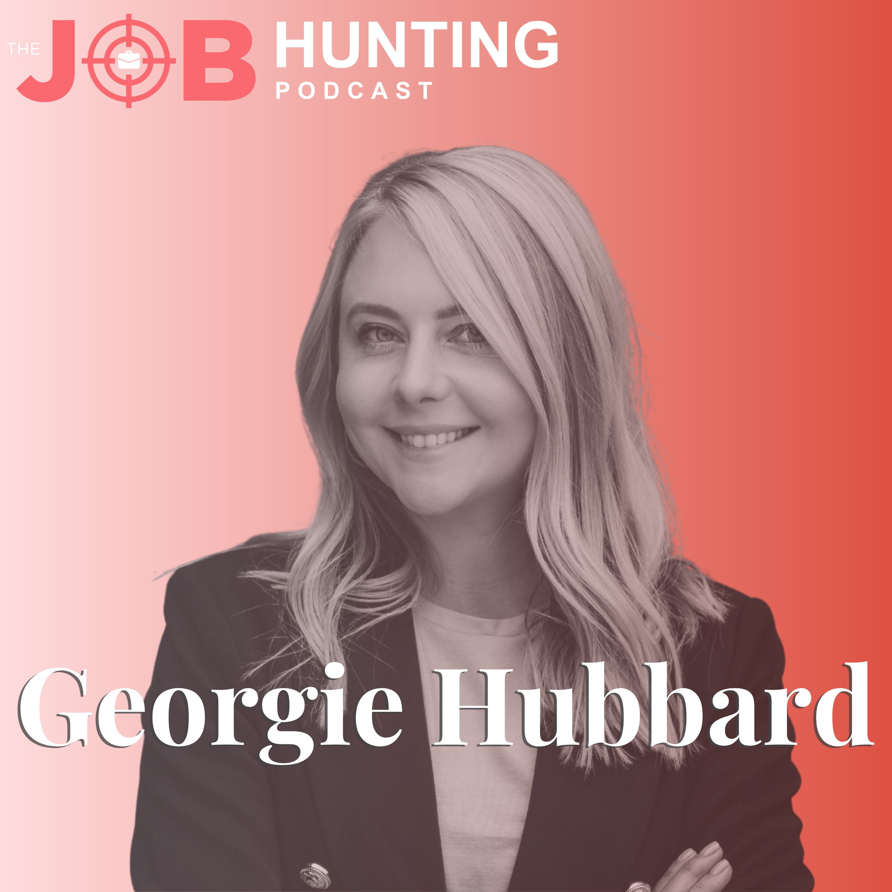 Bold Career Moves with Georgie Hubbard: Reinvention, LinkedIn, and Getting Hired episode artwork