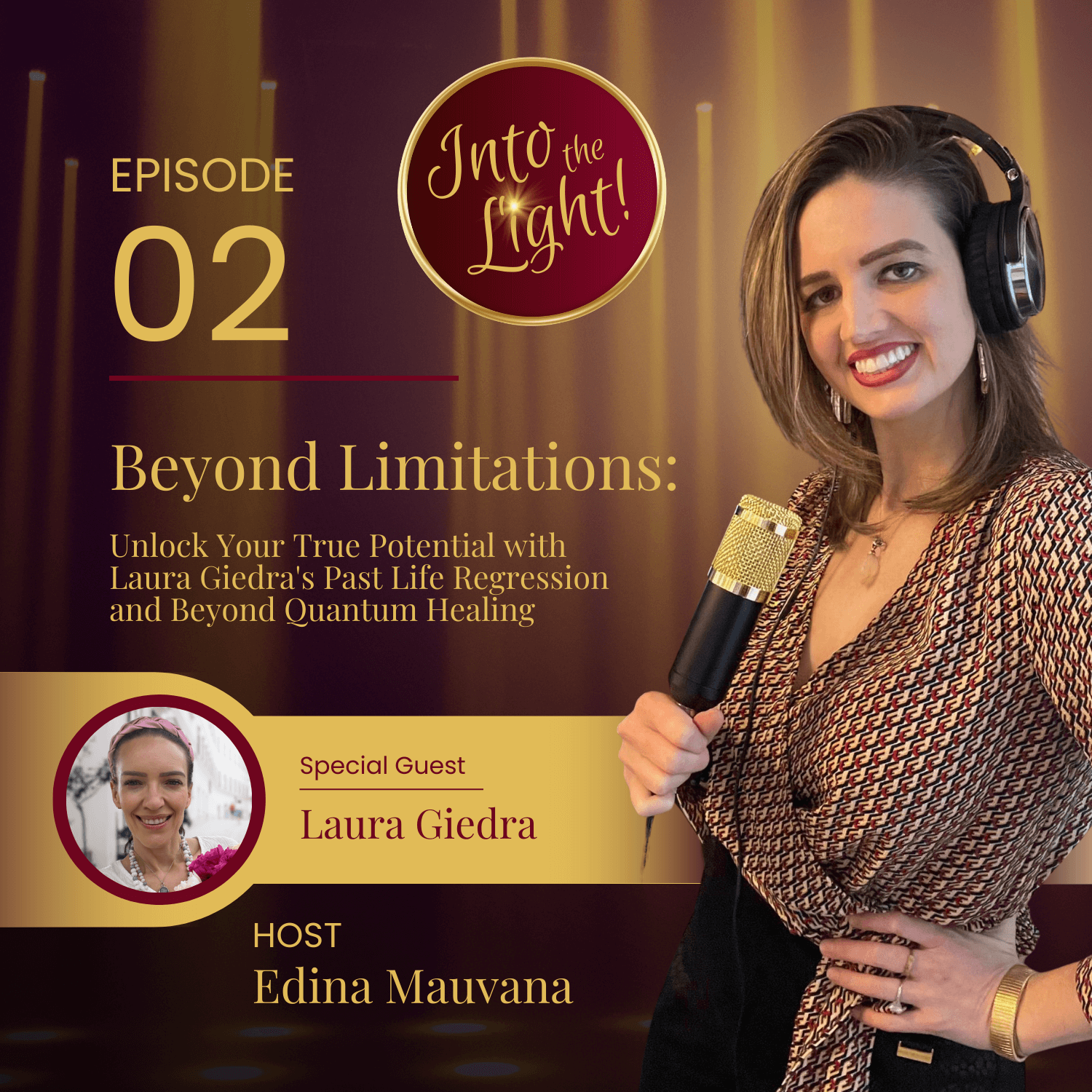 Into the Light! with Edina Mauvana