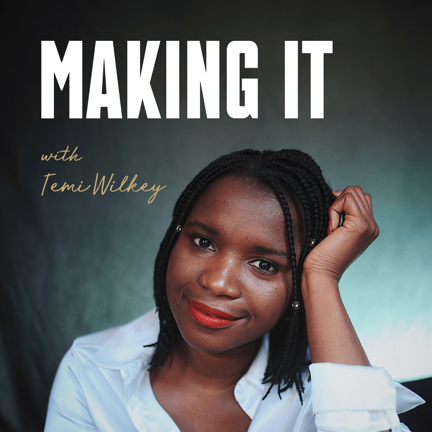 Show artwork for Making It with Temi Wilkey