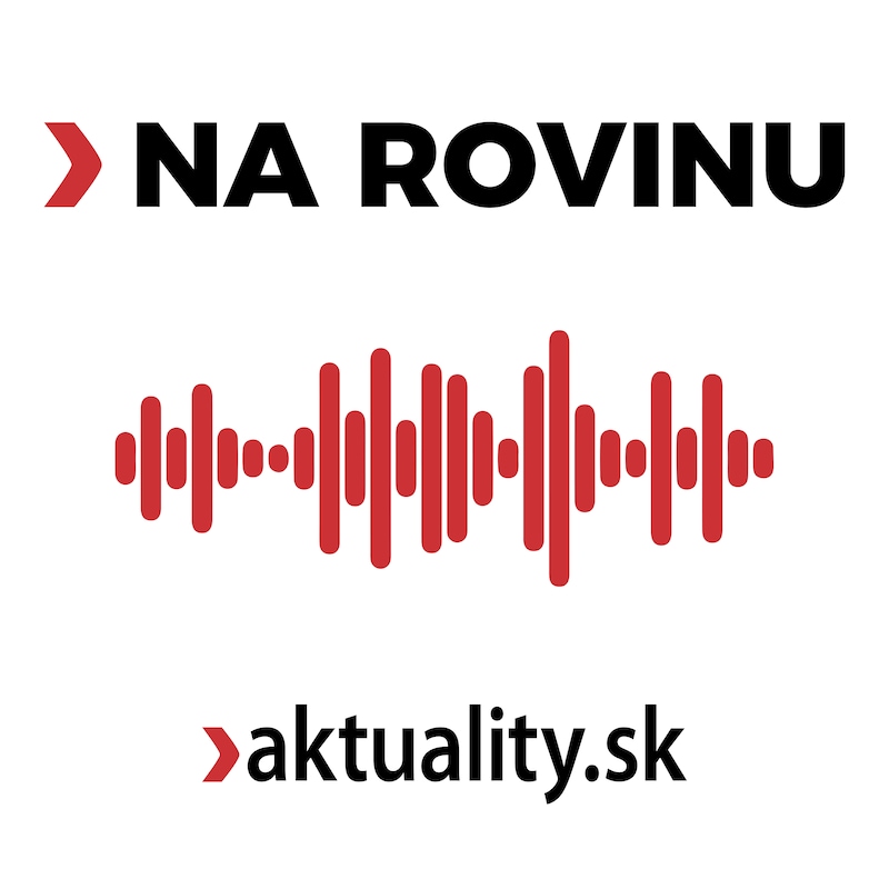 Artwork for podcast NA ROVINU|aktuality.sk