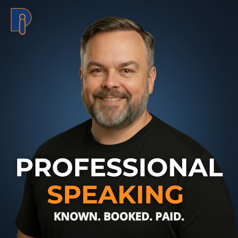 Artwork for podcast Professional Speaking: Known. Booked. Paid.