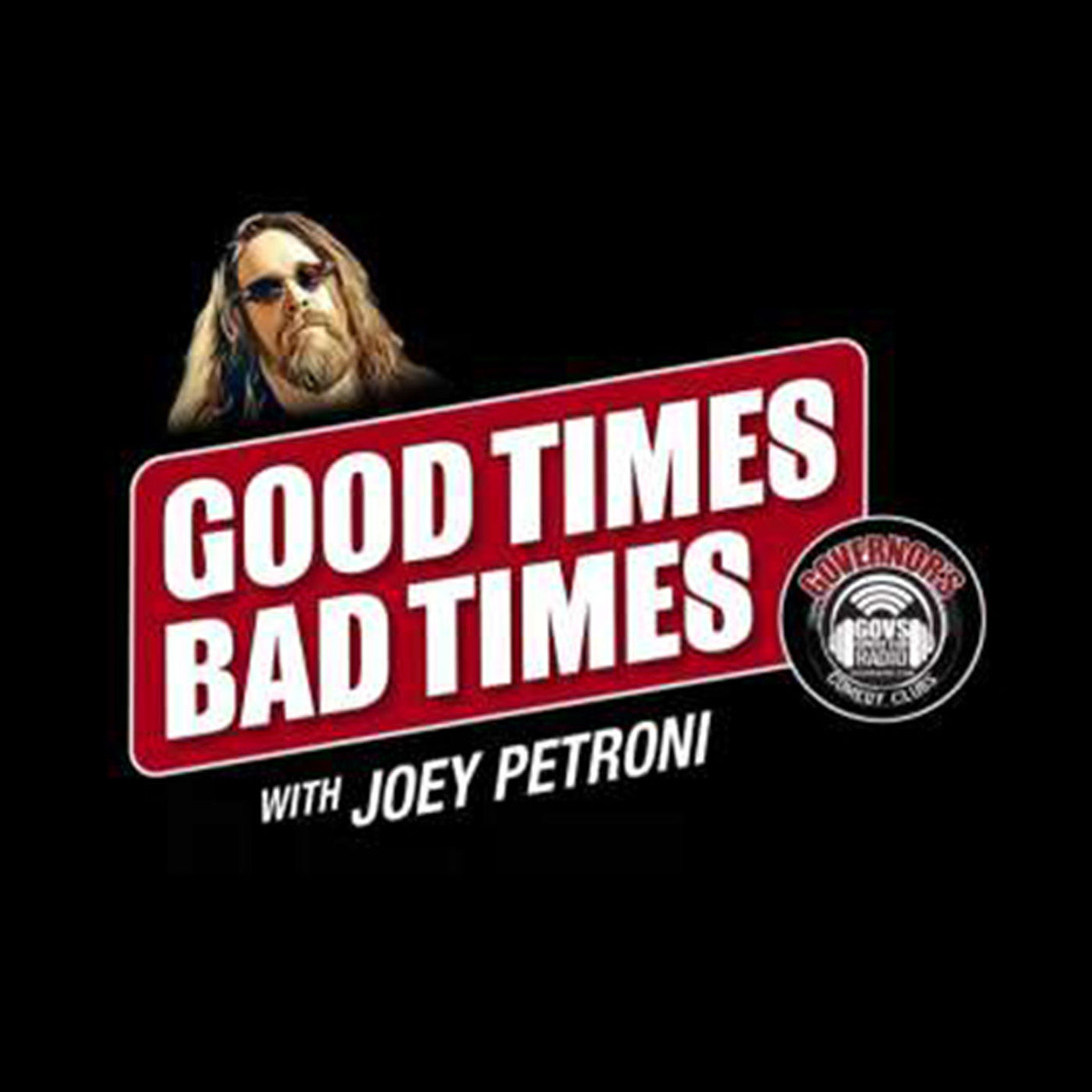 Show artwork for Good Times, Bad Times with Joey Petroni