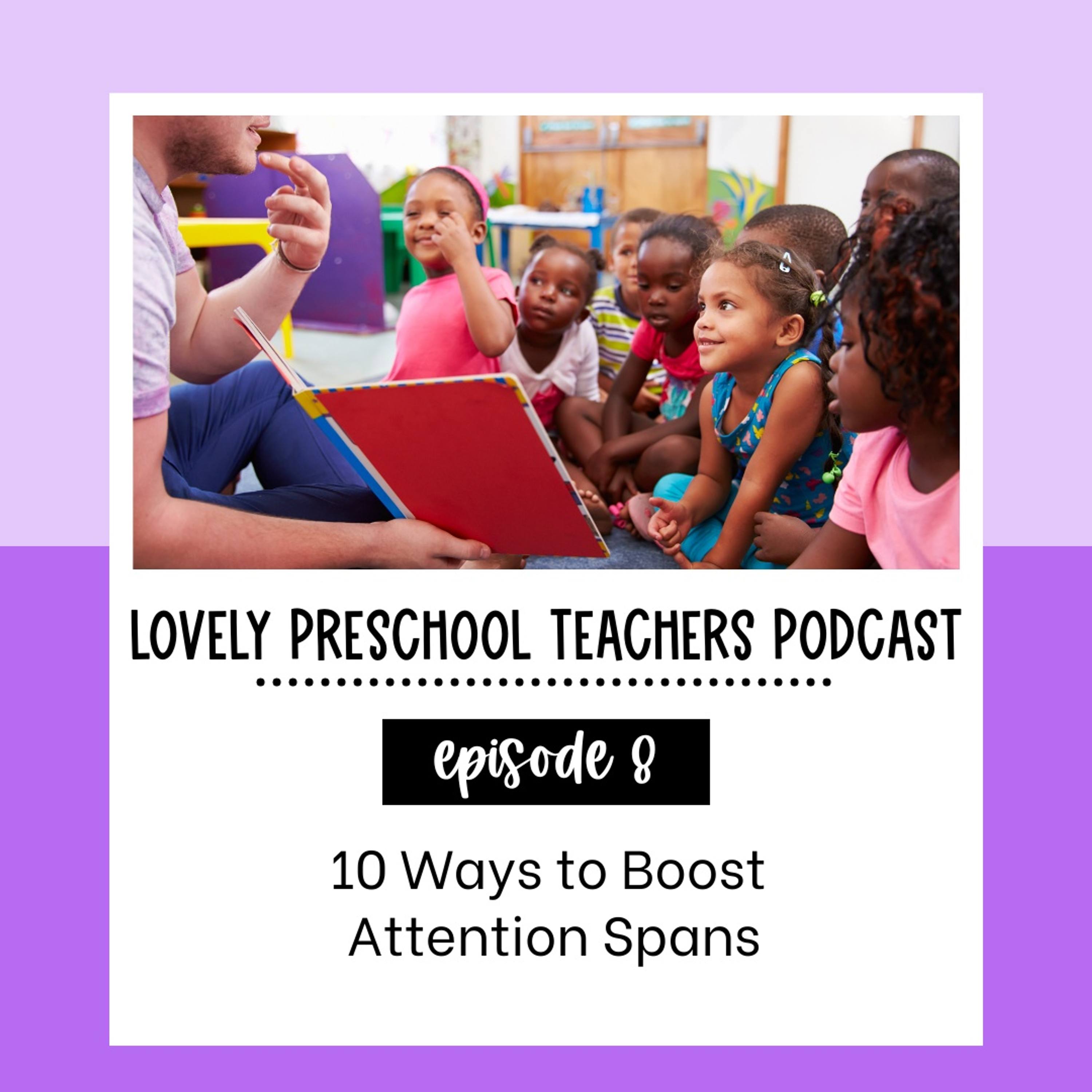 10 Ways to Boost Attention Spans