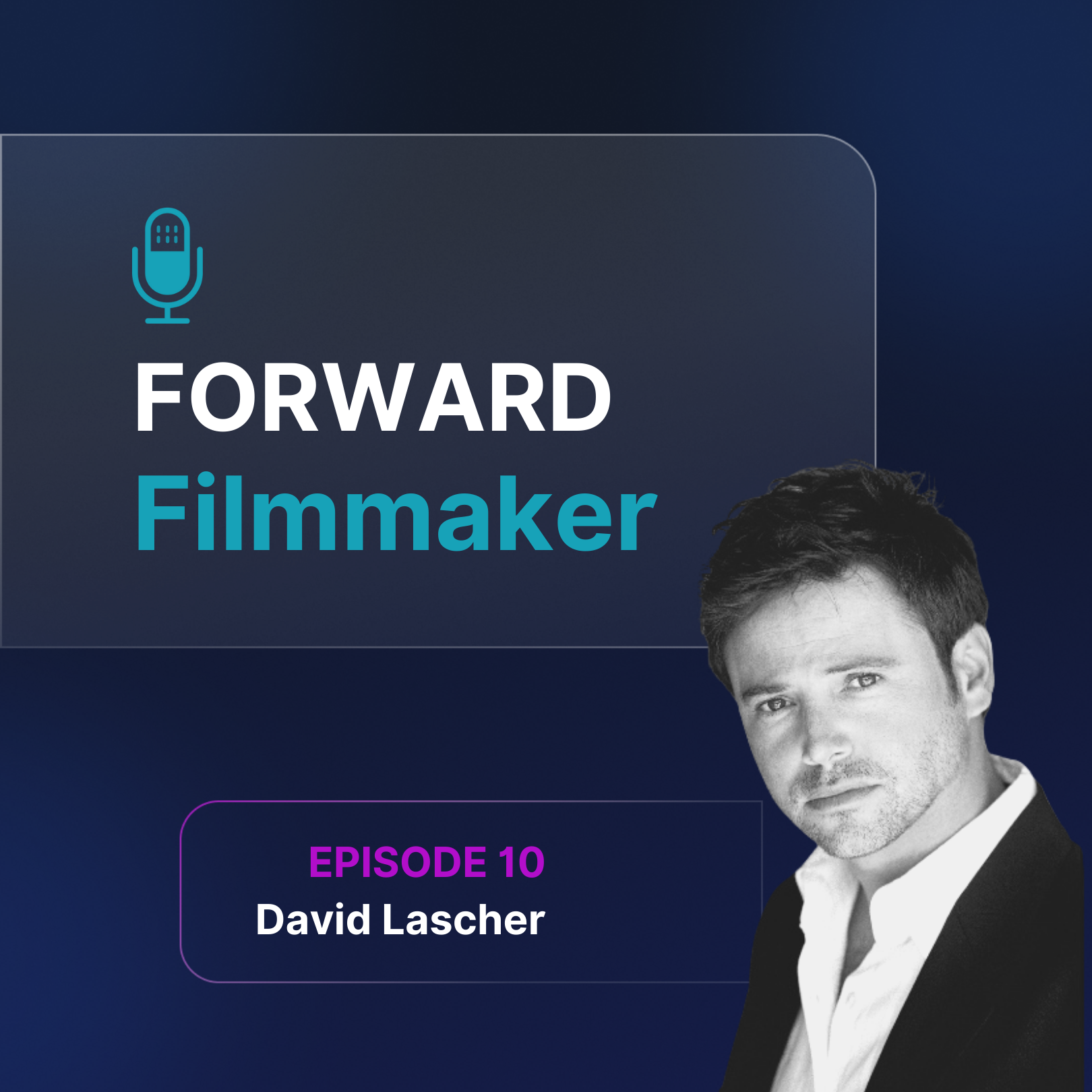Artwork for podcast Forward Filmmaker