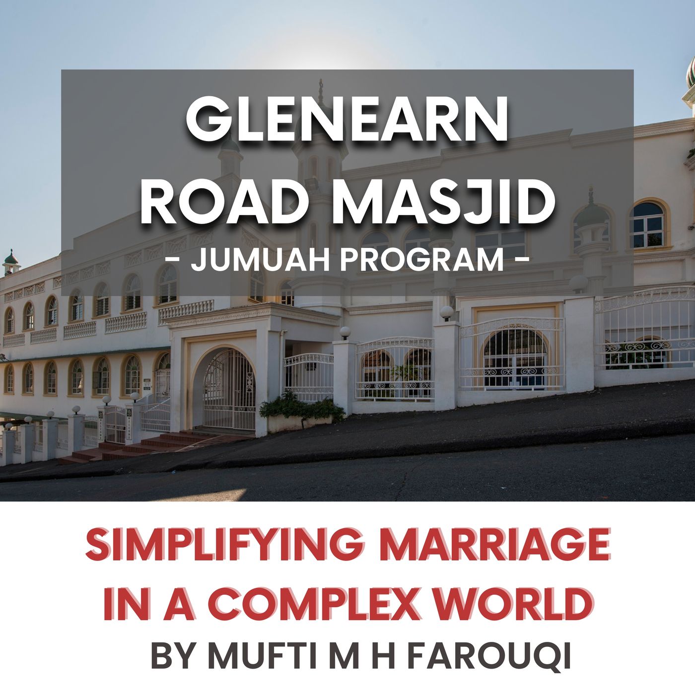 Simplifying Marriage in a Complex World by Mufti Muhammad H Farouqi